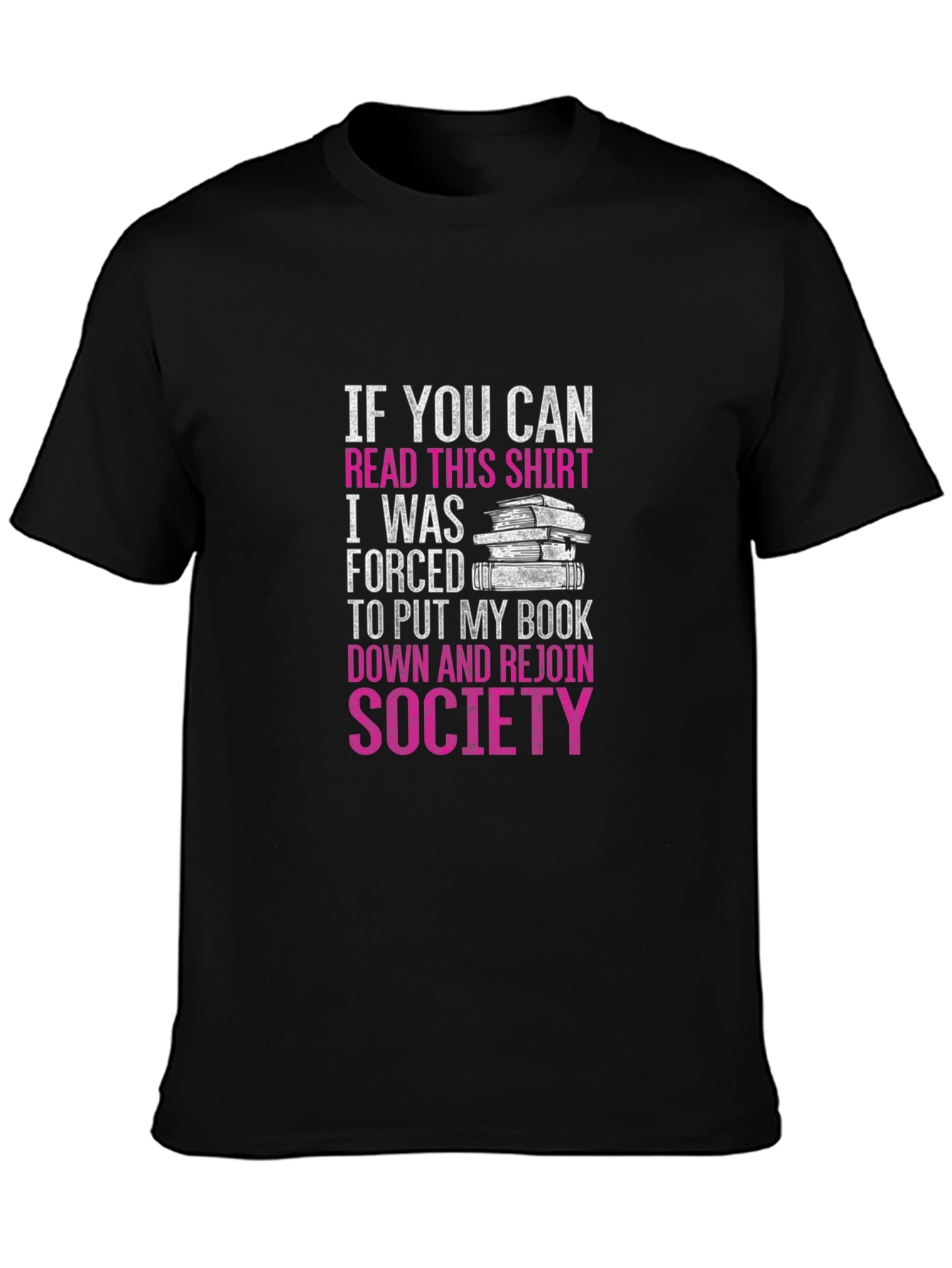 Funny Book Lover T-Shirt: If You Can Read This