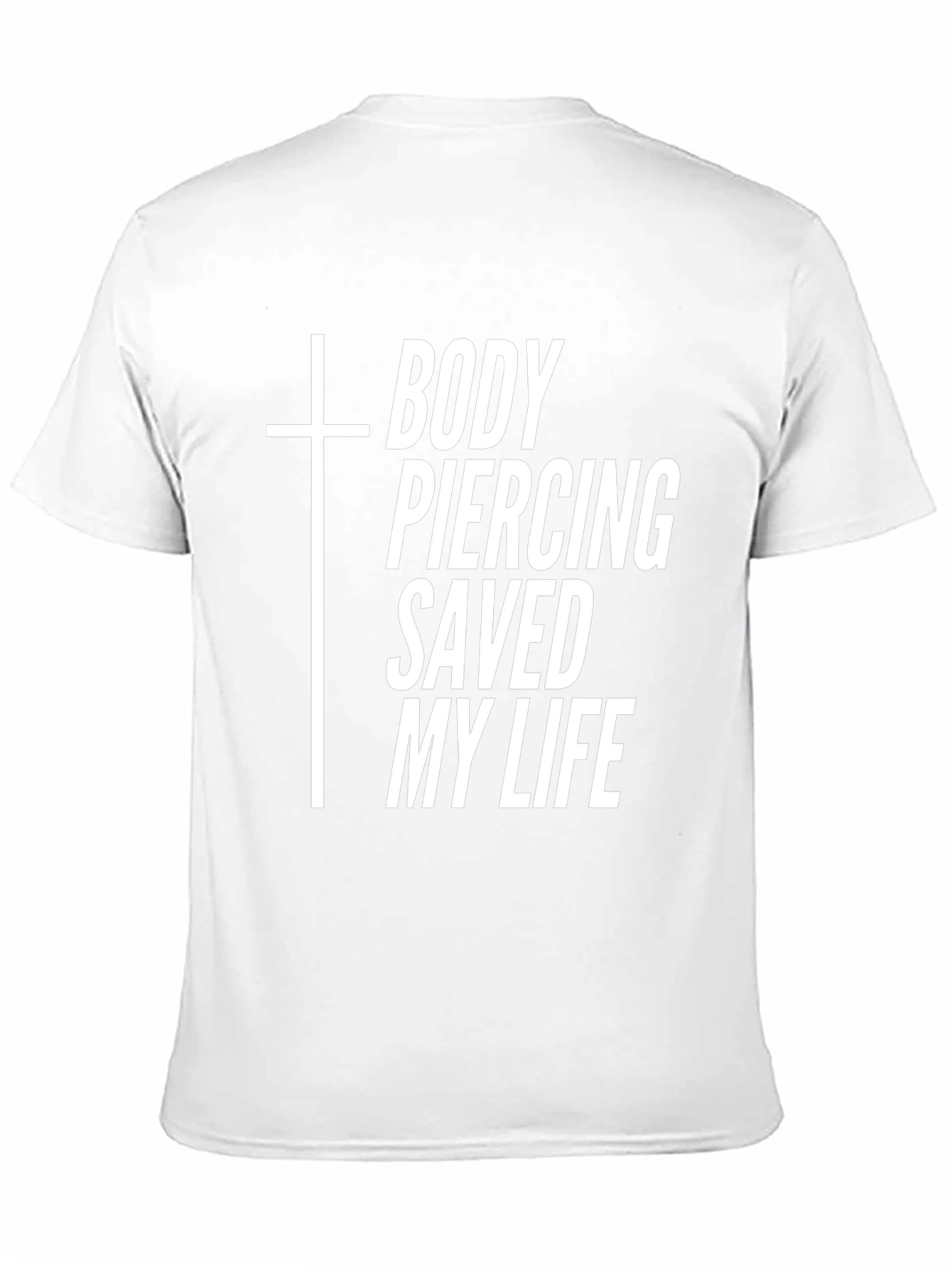 Body Piercing Saved My Life T-Shirt - Black