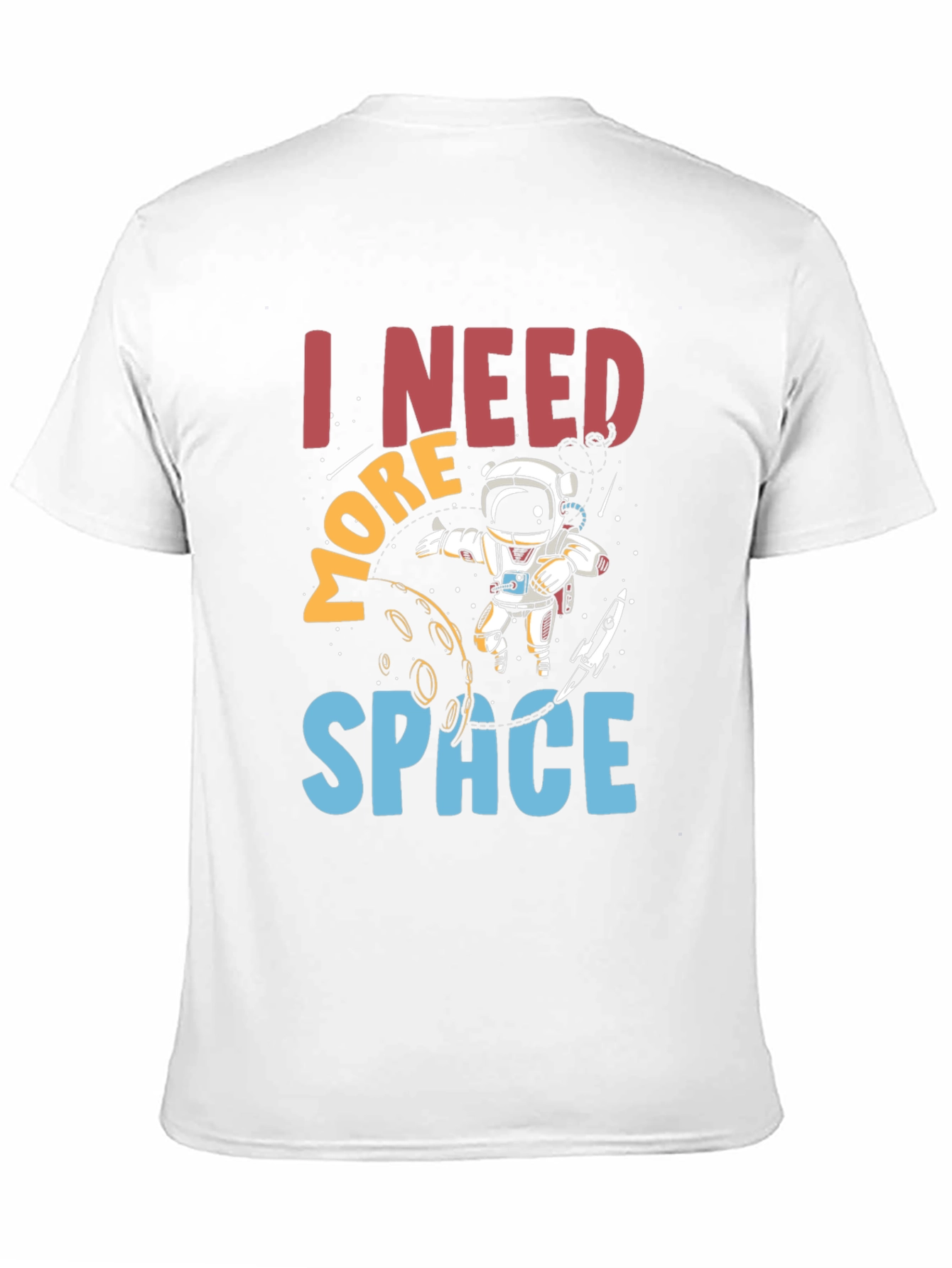 I Need More Space Astronaut Graphic T-Shirt