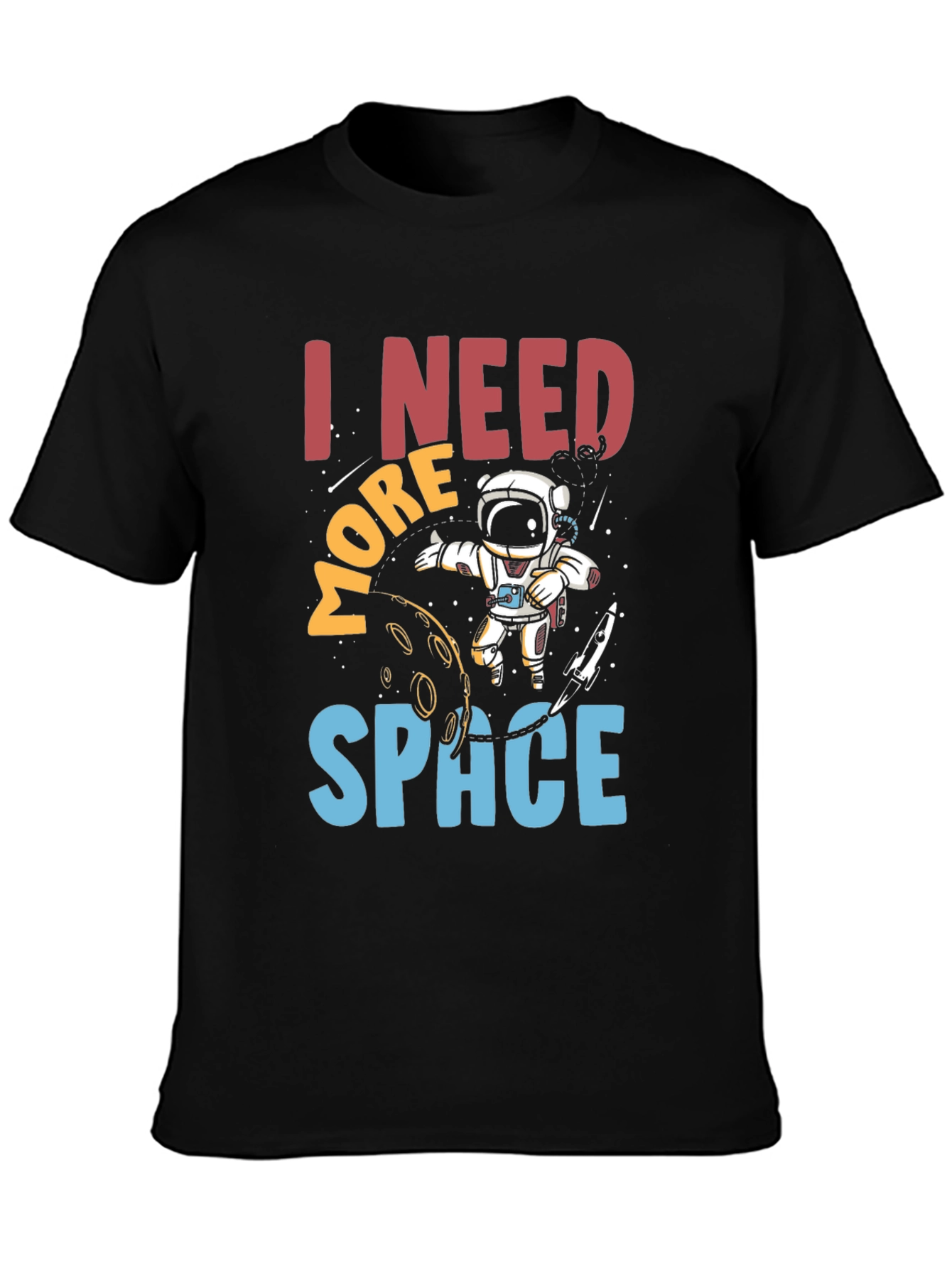 I Need More Space Astronaut Graphic T-Shirt