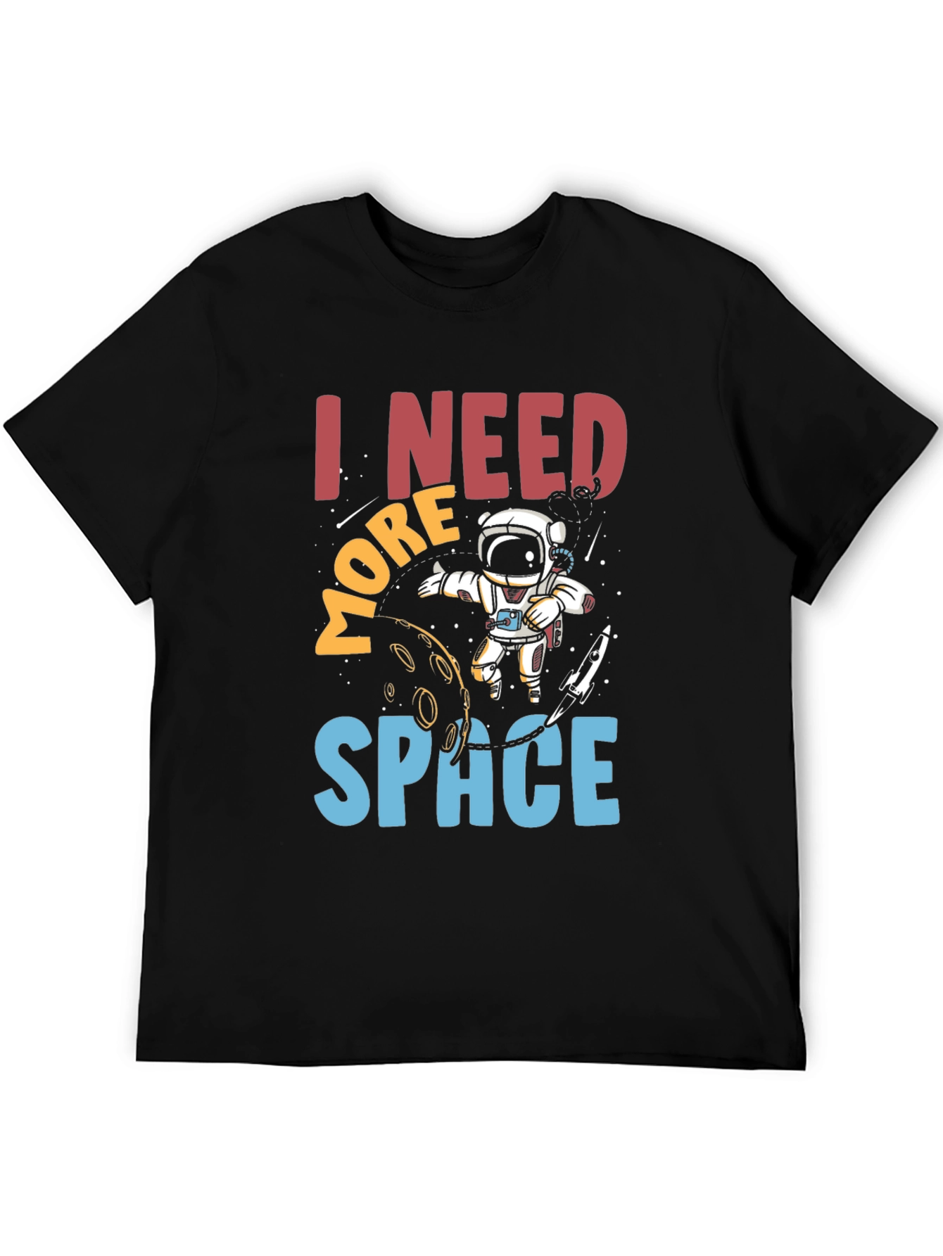 I Need More Space Astronaut Graphic T-Shirt