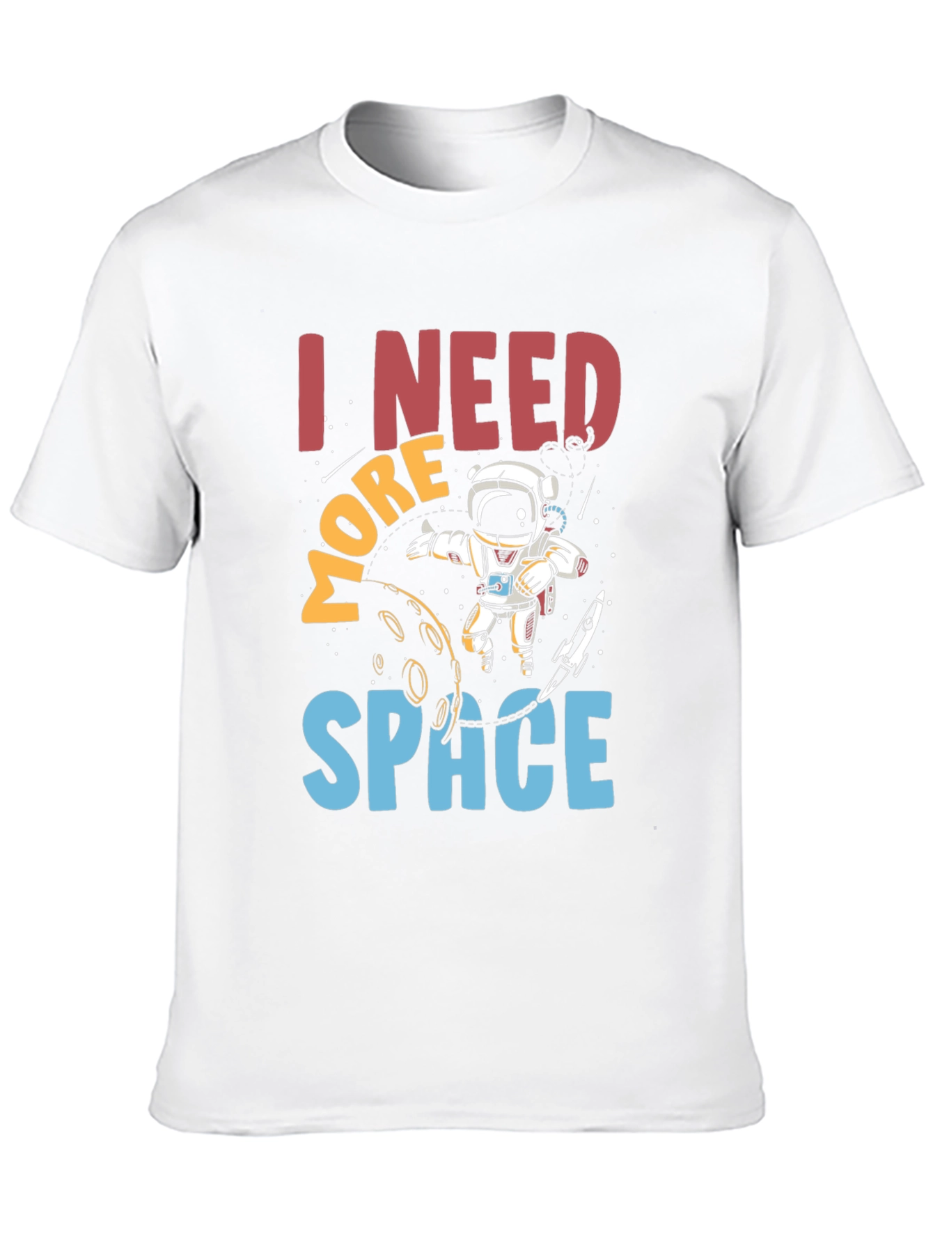 I Need More Space Astronaut Graphic T-Shirt