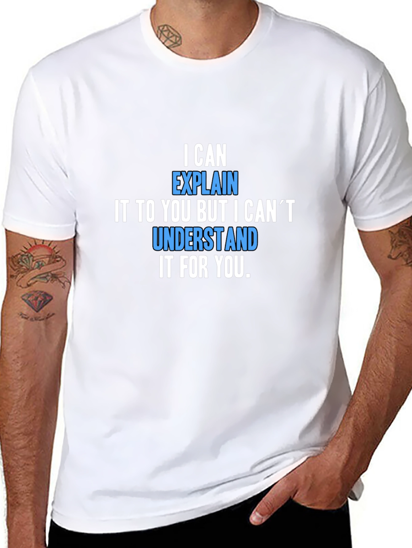 I Can Explain It T-Shirt - Funny Sarcastic Tee