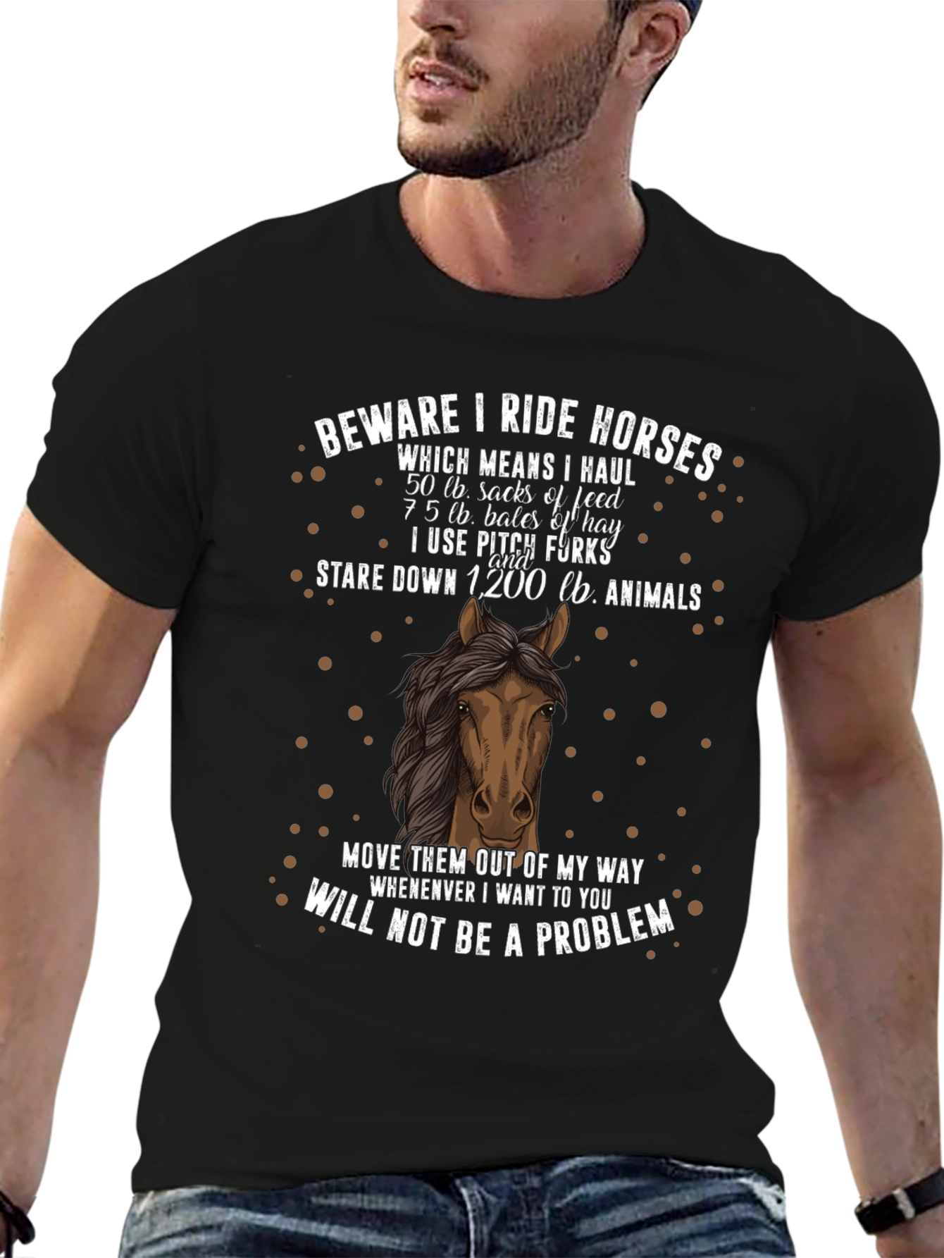 Beware I Ride Horses T-Shirt