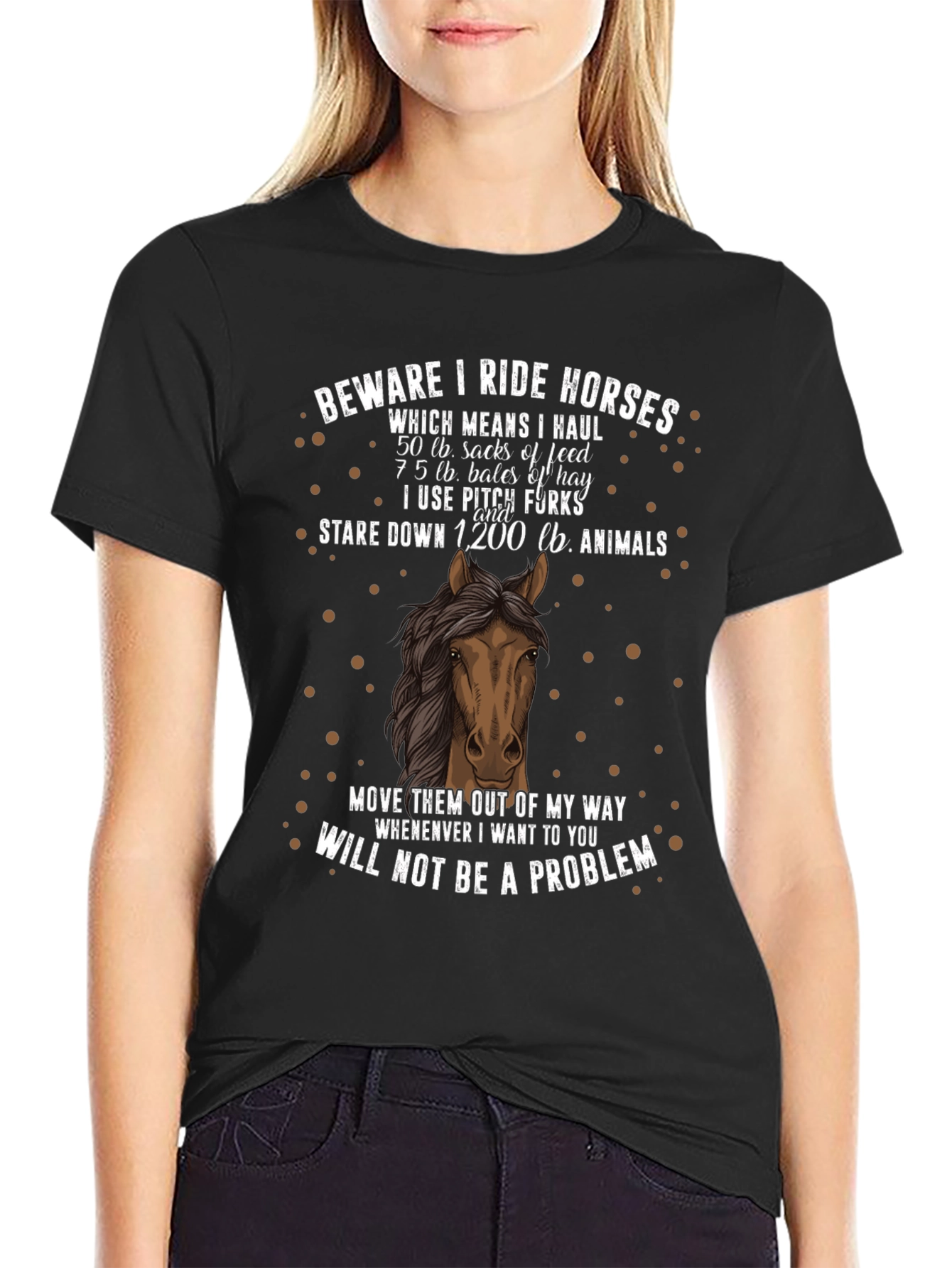 Beware I Ride Horses T-Shirt