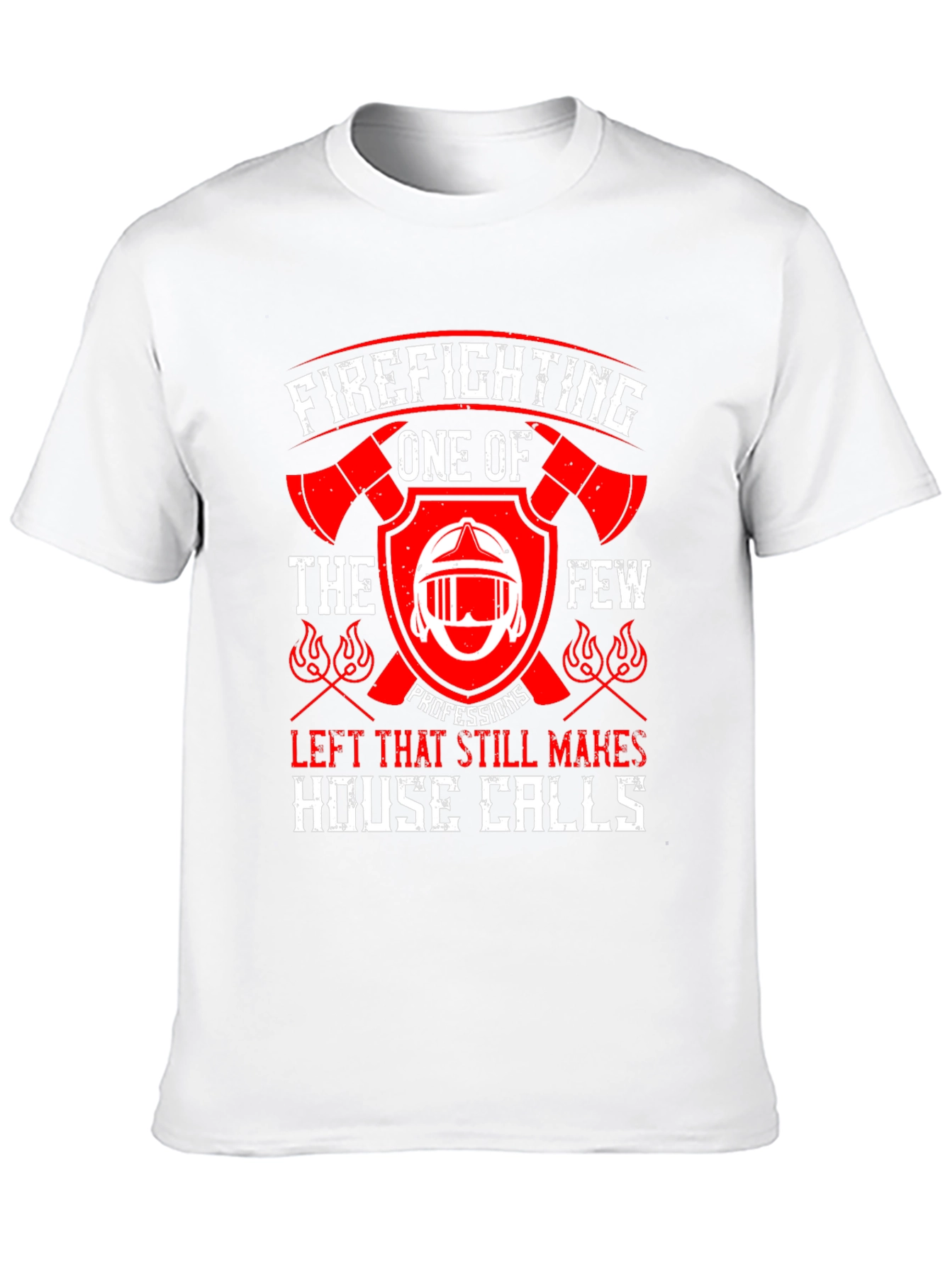 Firefighting House Calls T-Shirt