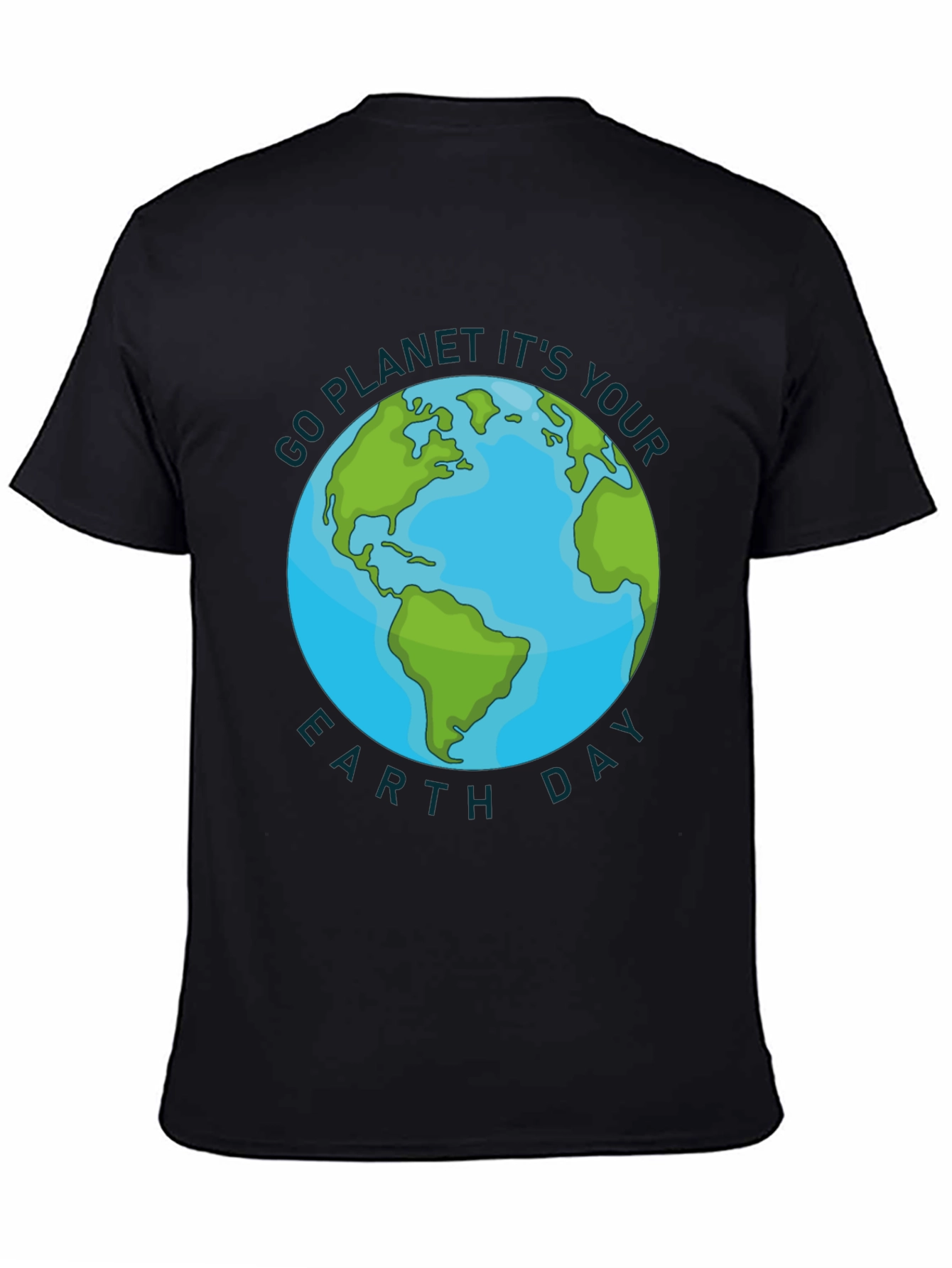 Go Planet Its Your Earth Day T-Shirt