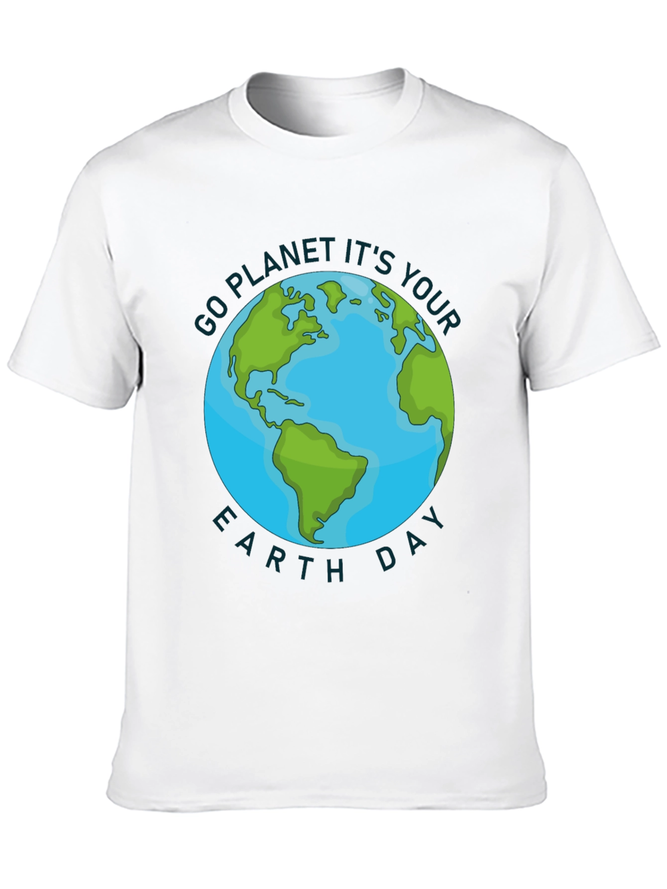 Go Planet Its Your Earth Day T-Shirt