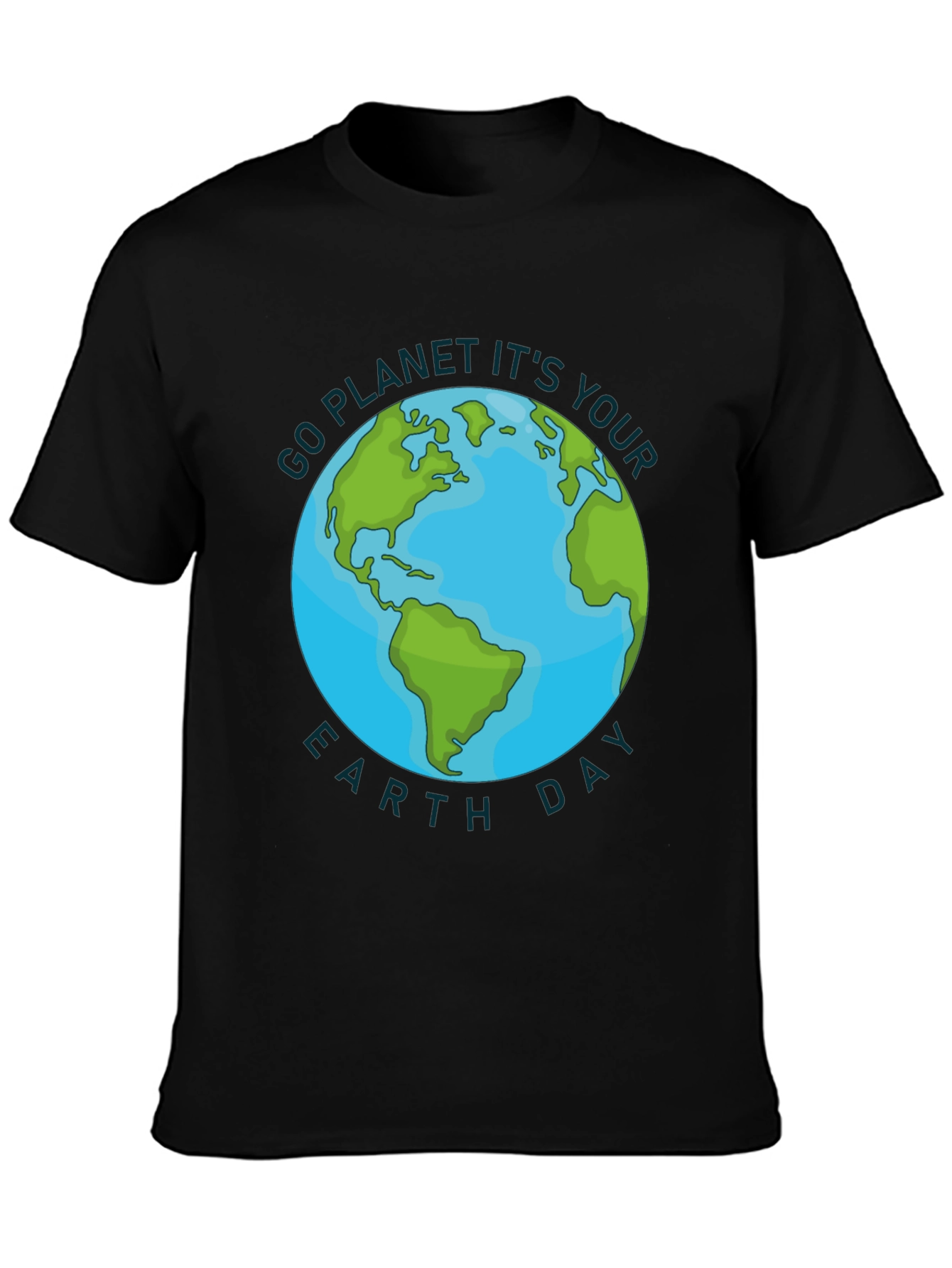 Go Planet Its Your Earth Day T-Shirt