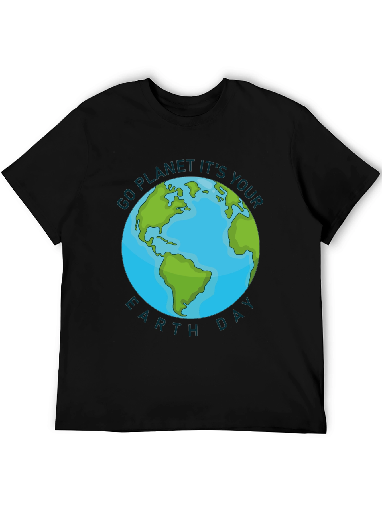 Go Planet Its Your Earth Day T-Shirt