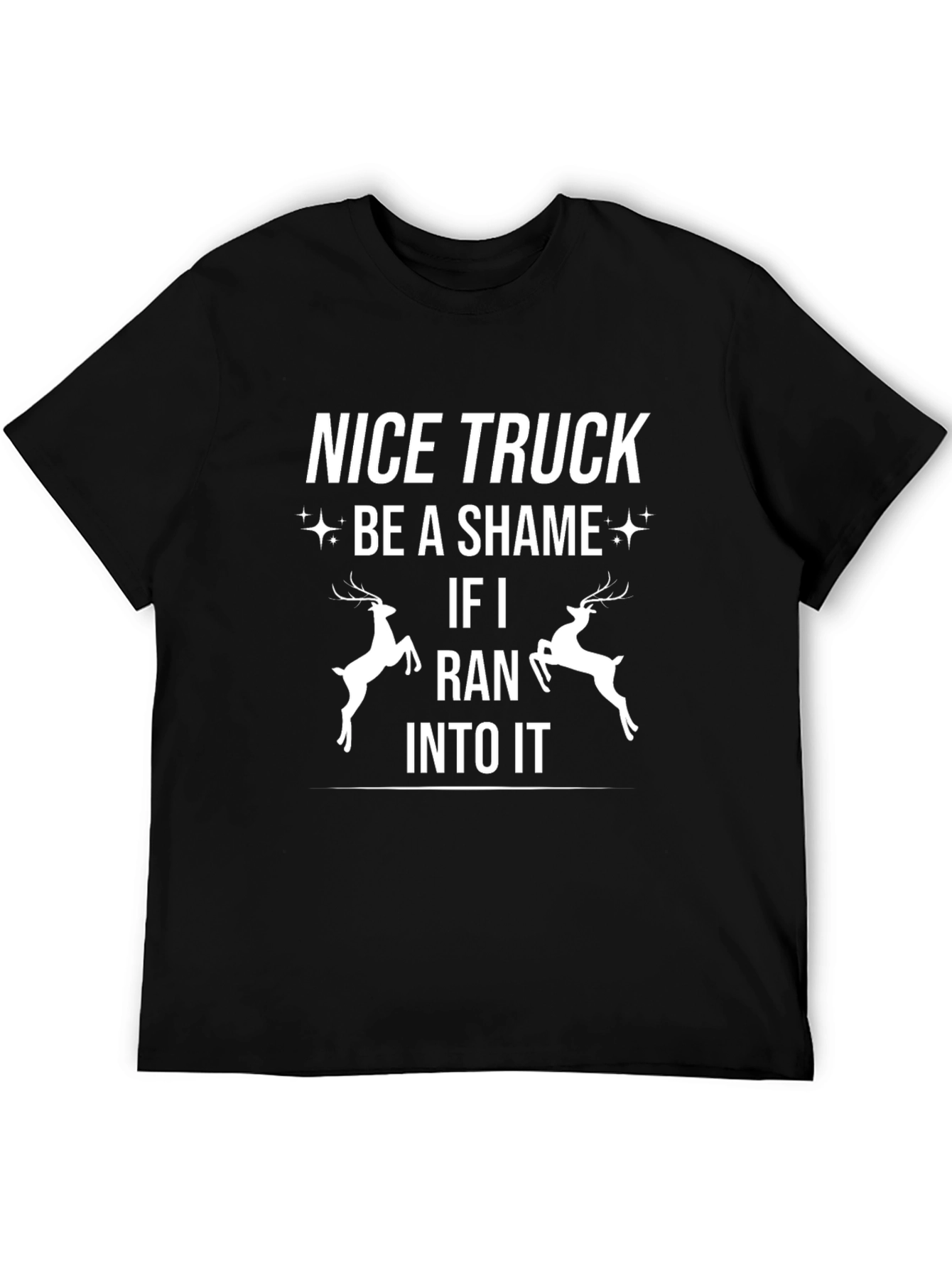 Nice Truck Deer Humor Graphic T-Shirt