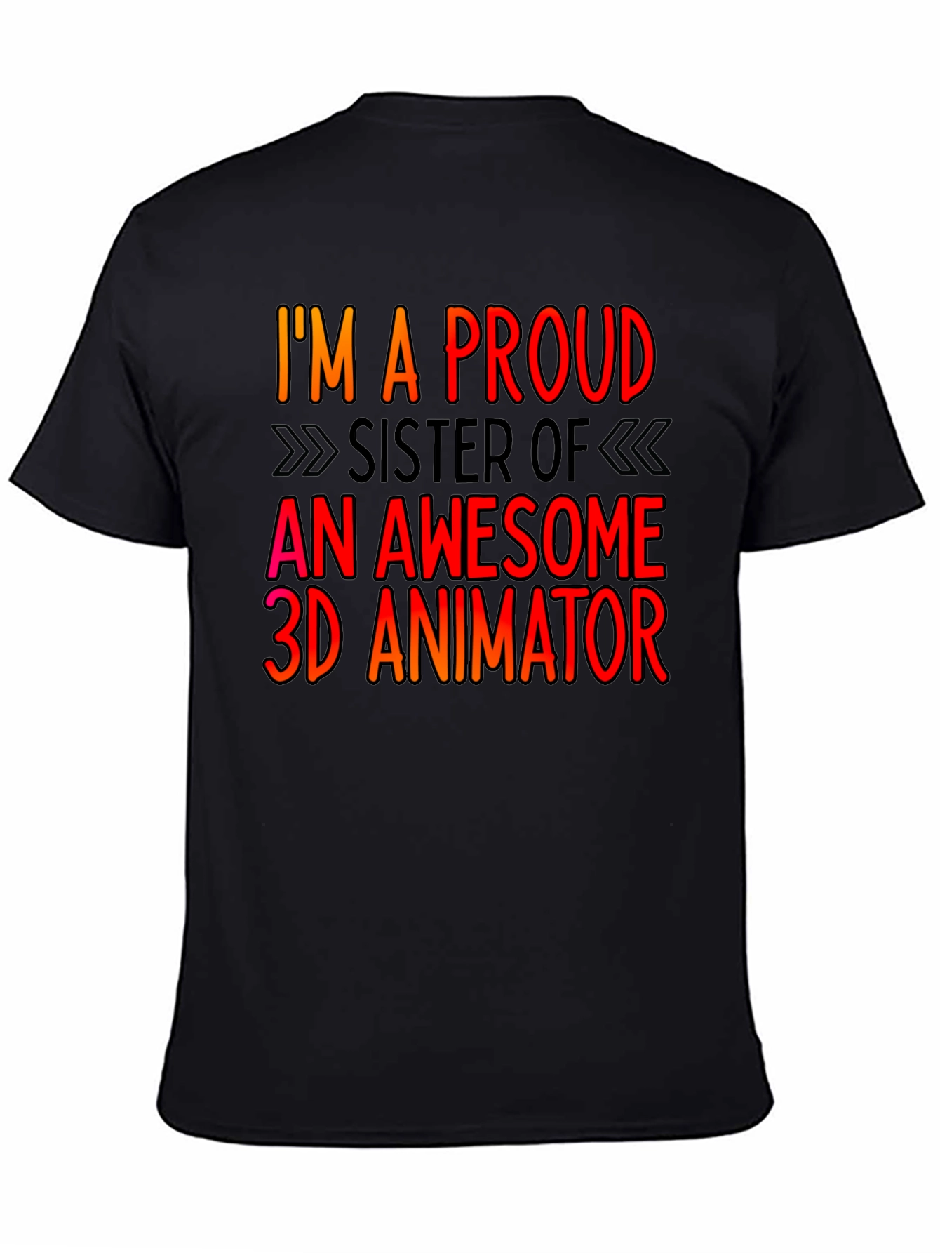 Proud Sister 3D Animator T-Shirt