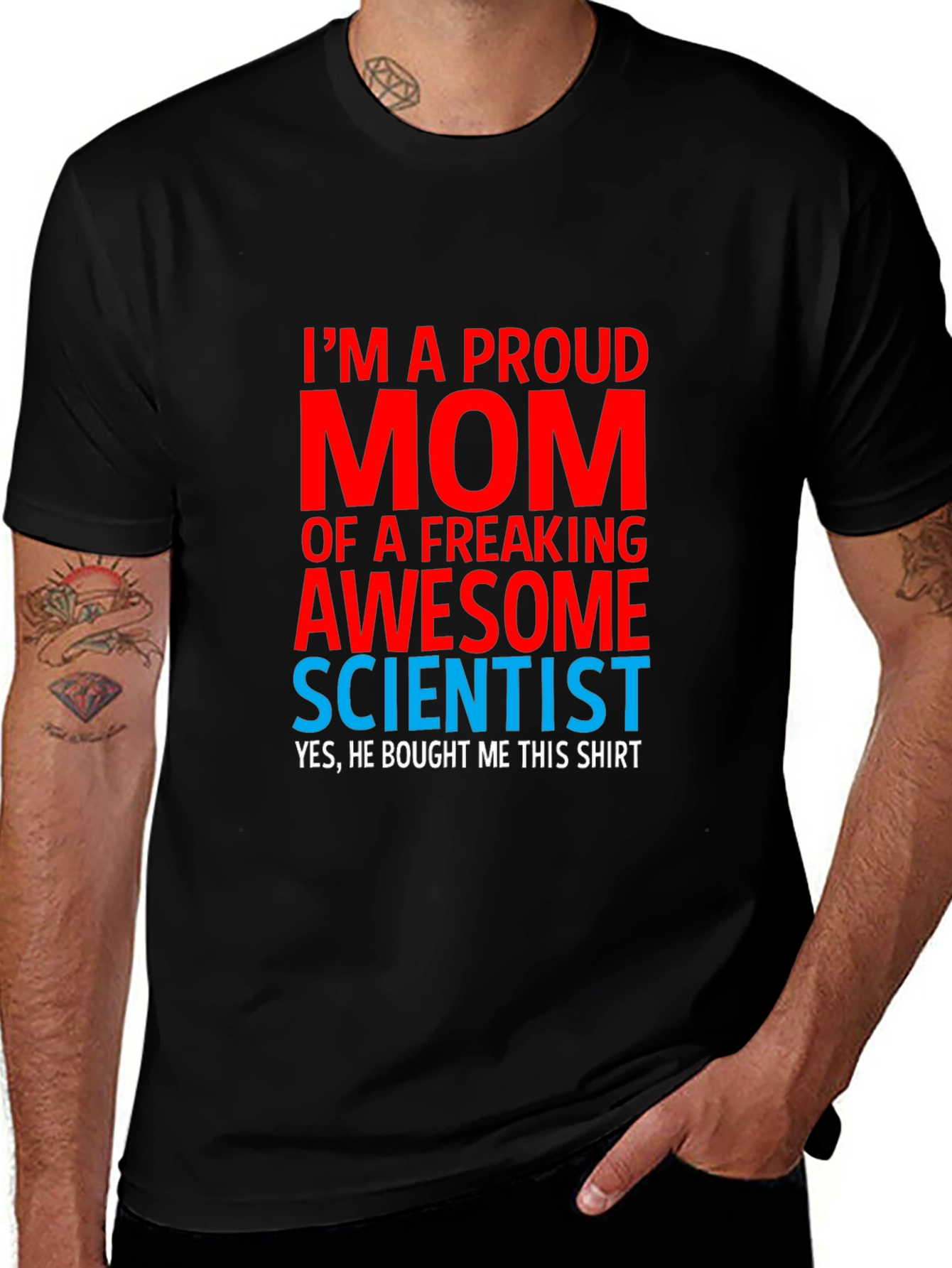 Proud Mom of a Scientist T-Shirt