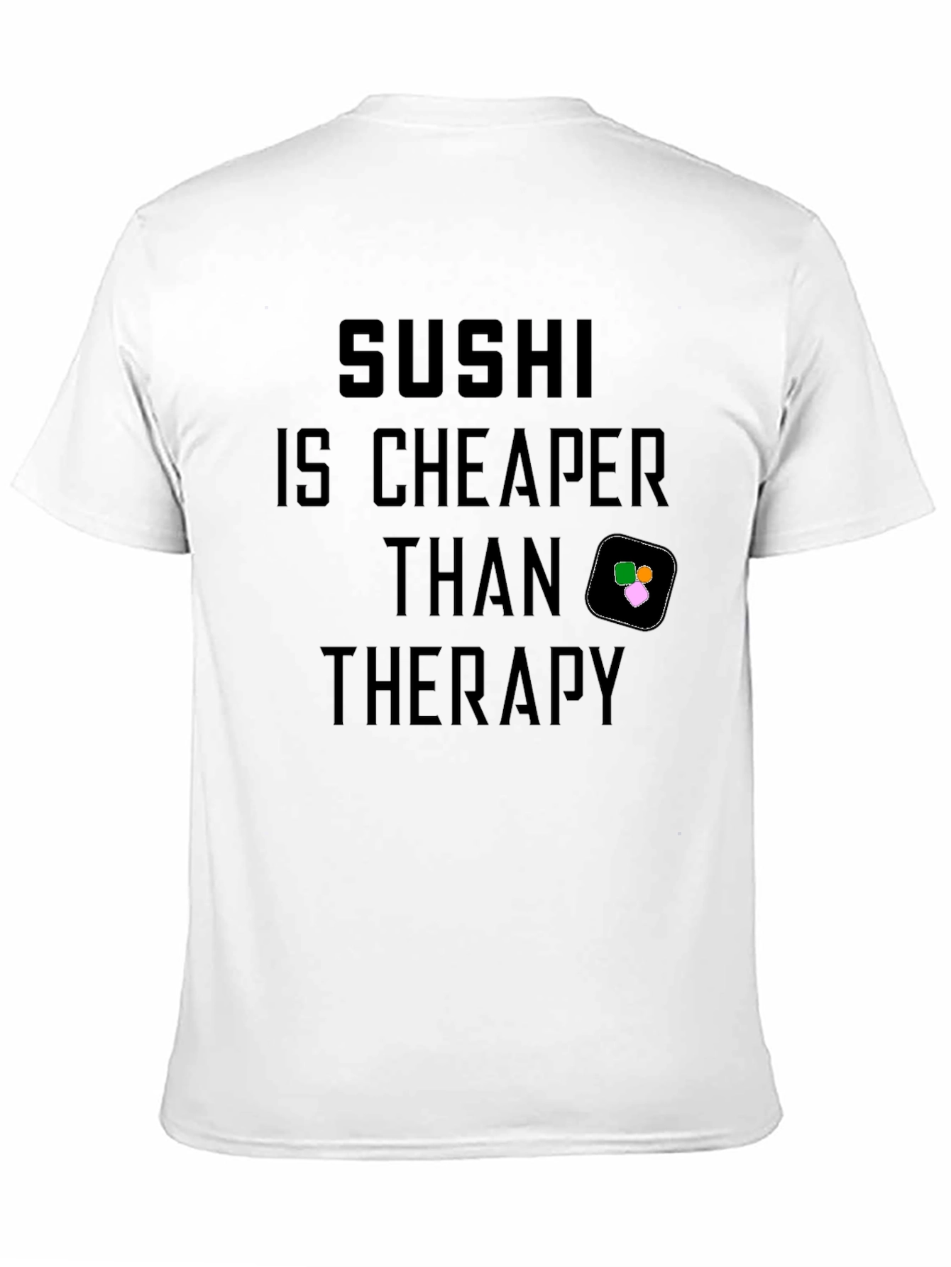 Sushi Cheaper Than Therapy Graphic Tee