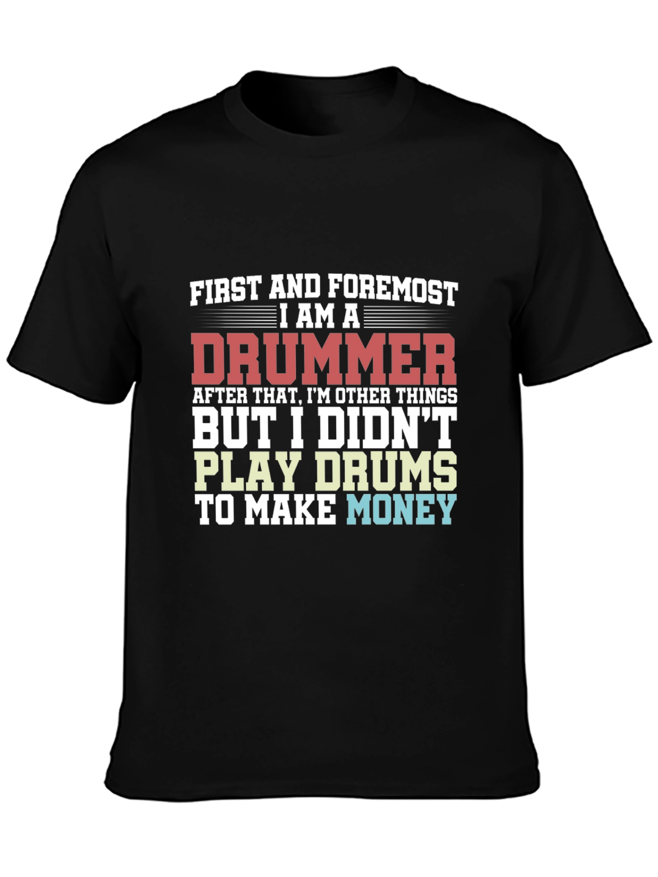 Drummer T-Shirt - Music Lover Tee
