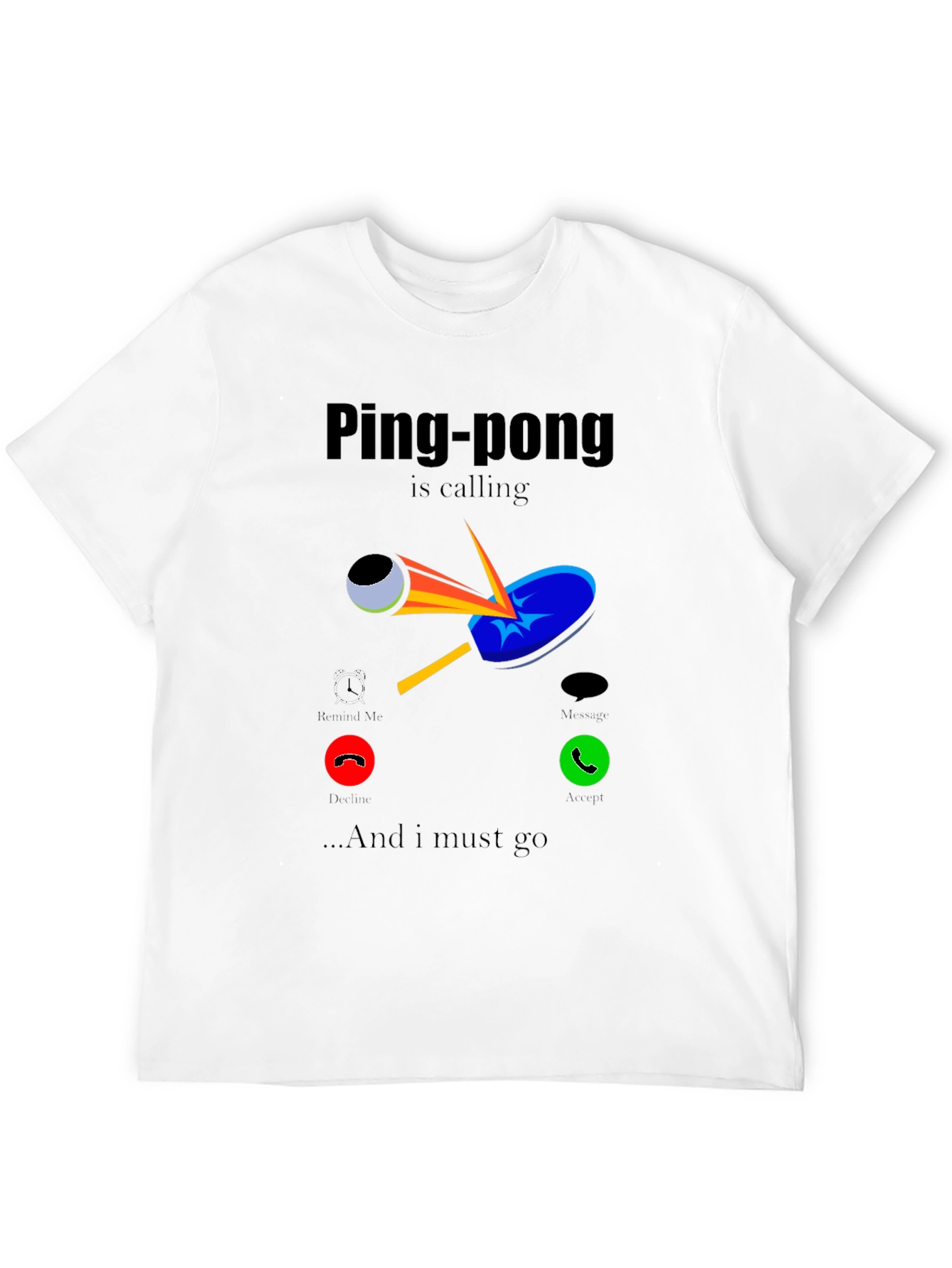 Ping-Pong is Calling T-Shirt
