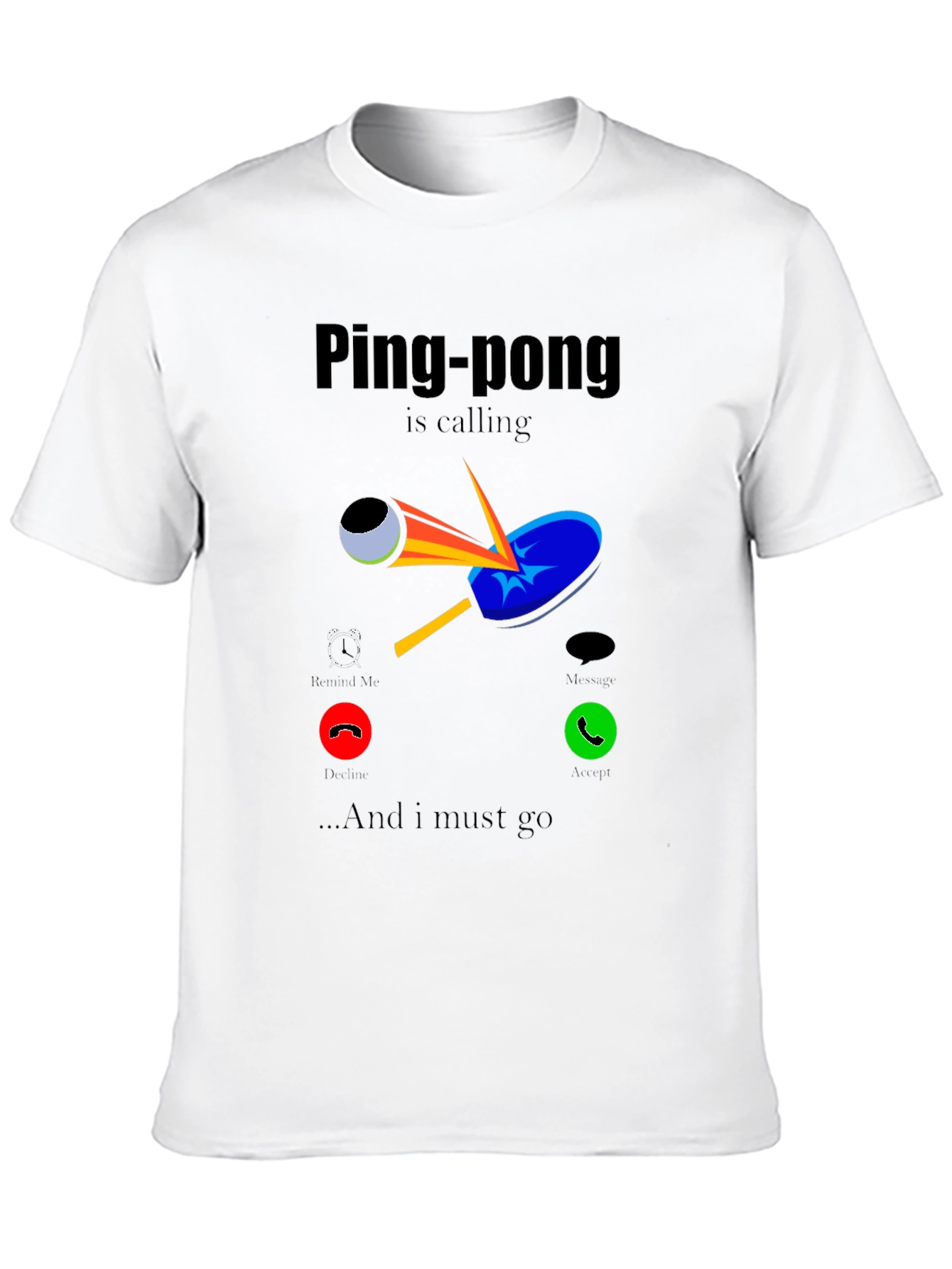 Ping-Pong is Calling T-Shirt