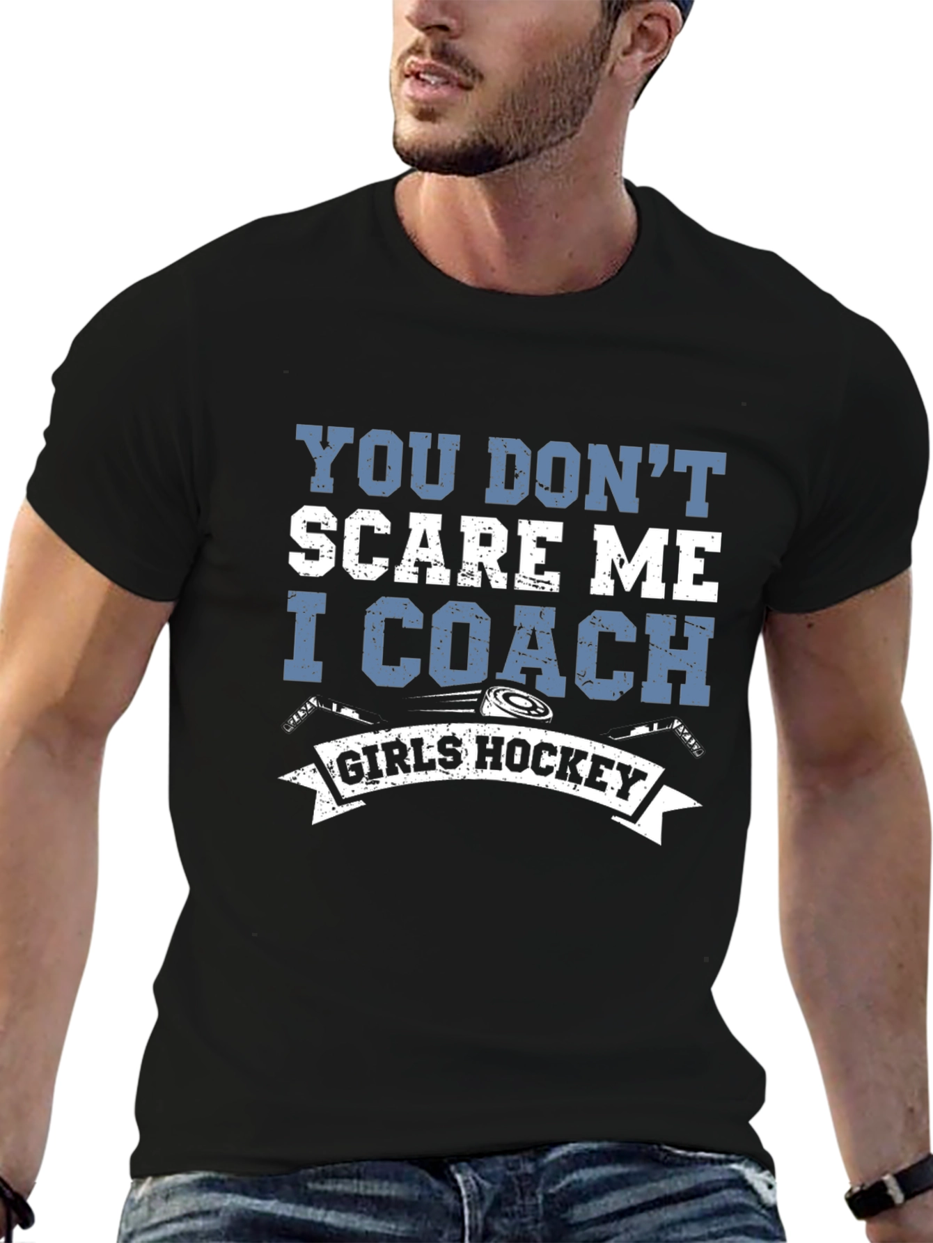 You Dont Scare Me I Coach Girls Hockey T-Shirt