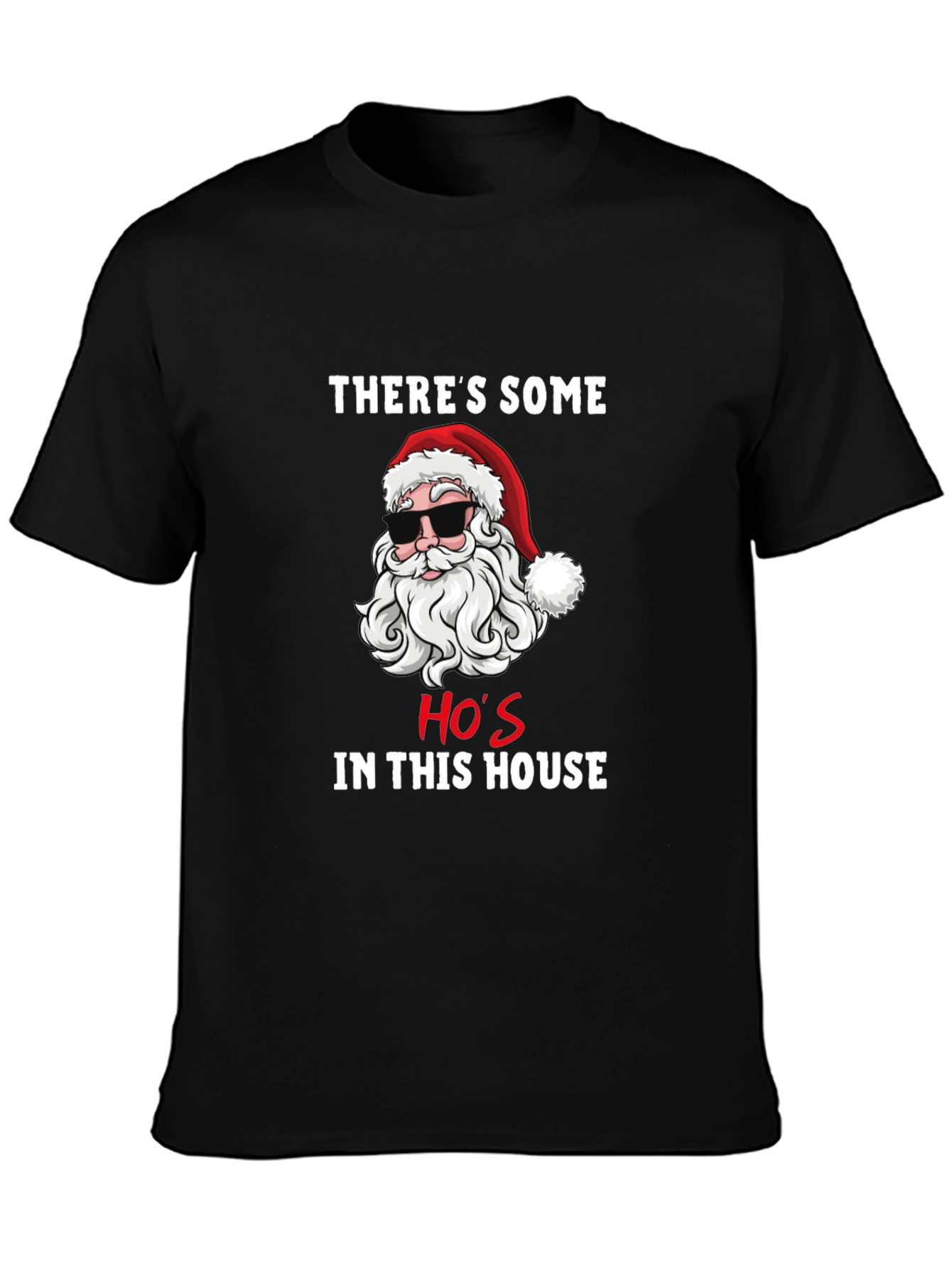 Funny Santa Hos In This House Graphic T-Shirt