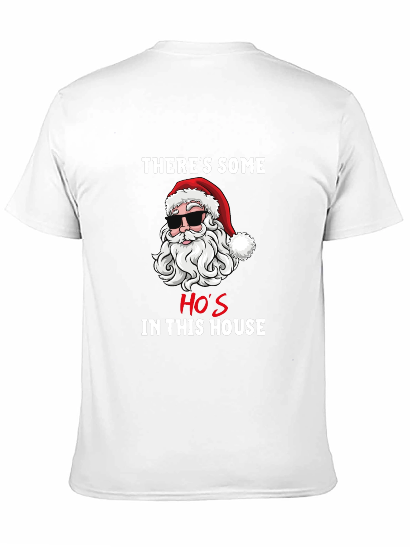 Funny Santa Hos In This House Graphic T-Shirt