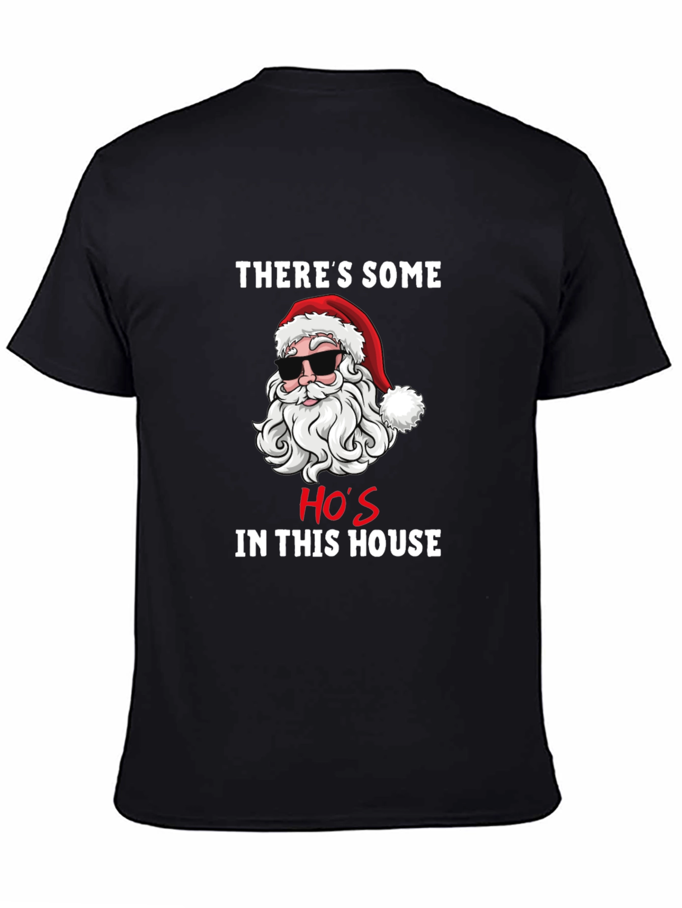 Funny Santa Hos In This House Graphic T-Shirt