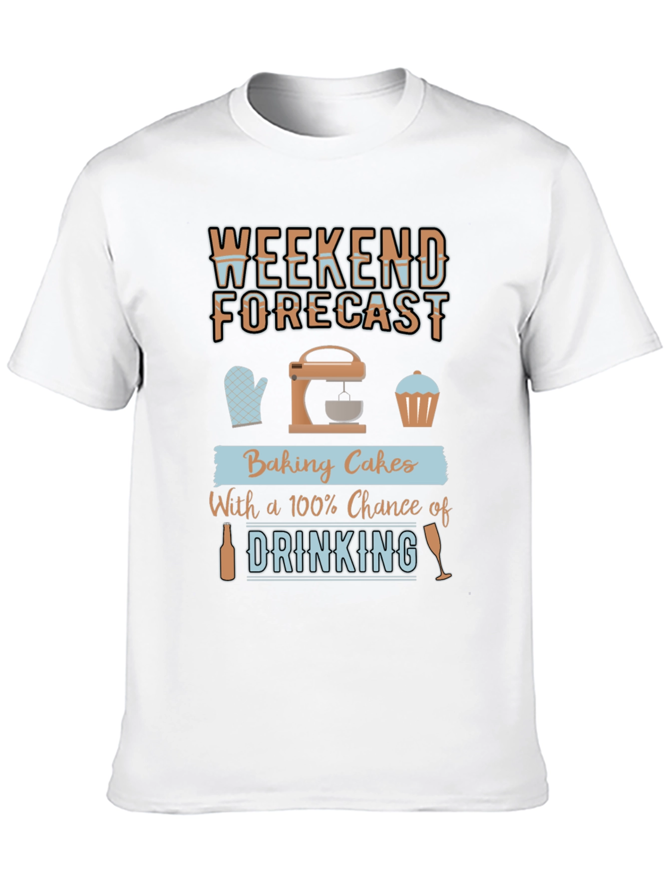 Weekend Baking & Drinking T-Shirt