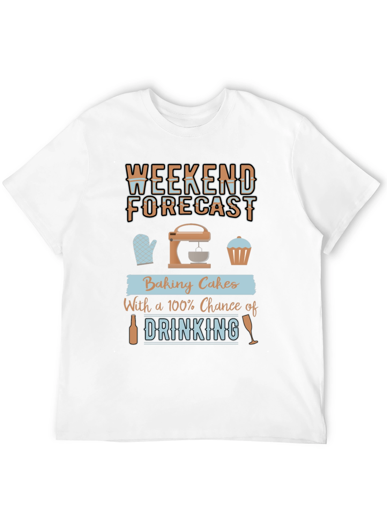Weekend Baking & Drinking T-Shirt