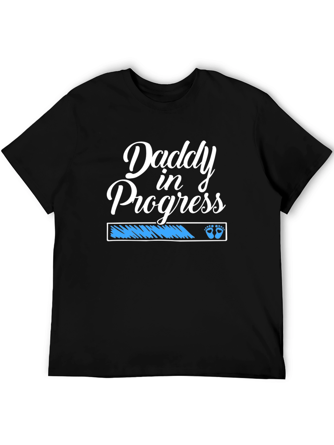 Daddy in Progress T-Shirt - New Dad Gift