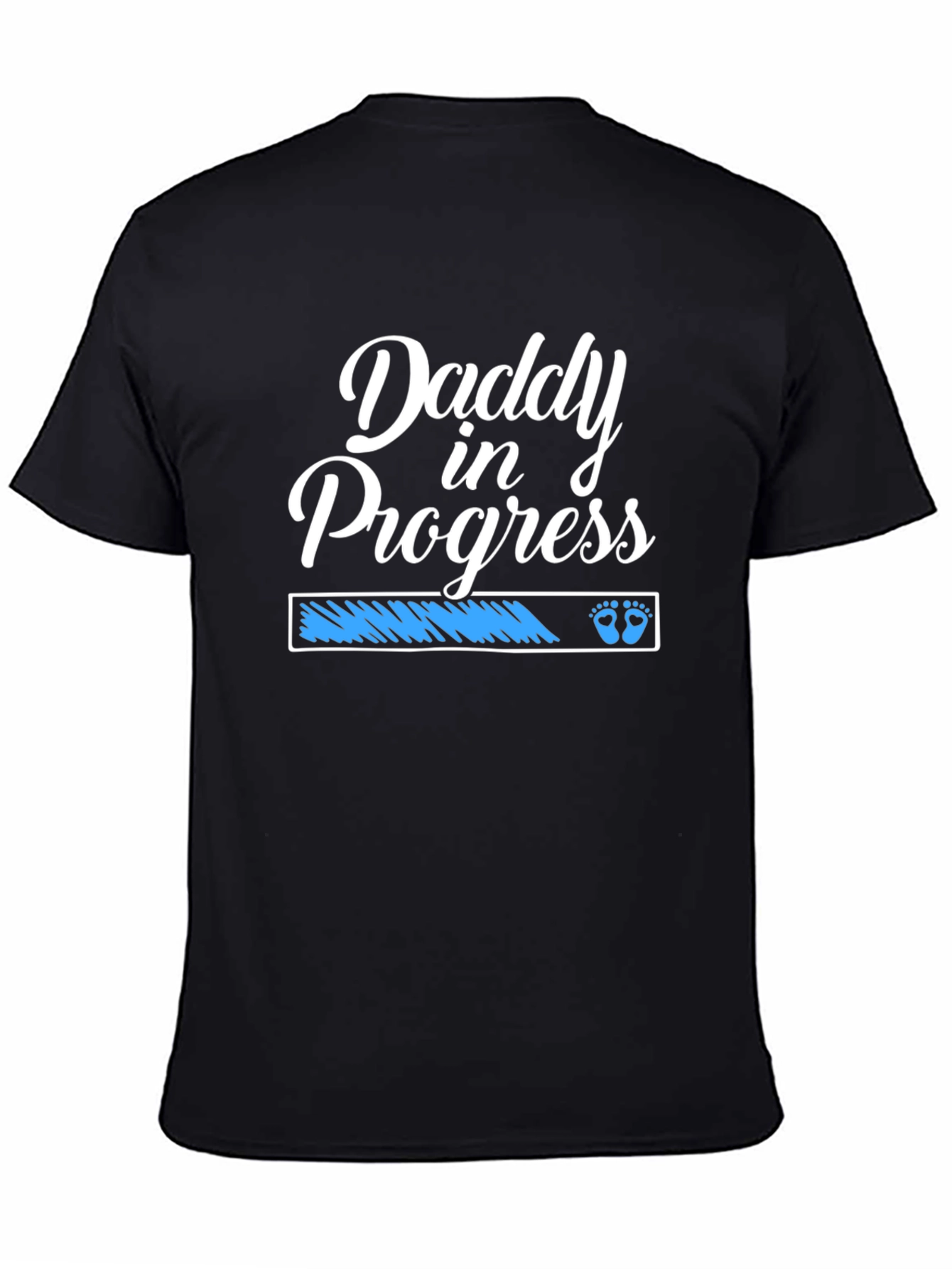 Daddy in Progress T-Shirt - New Dad Gift