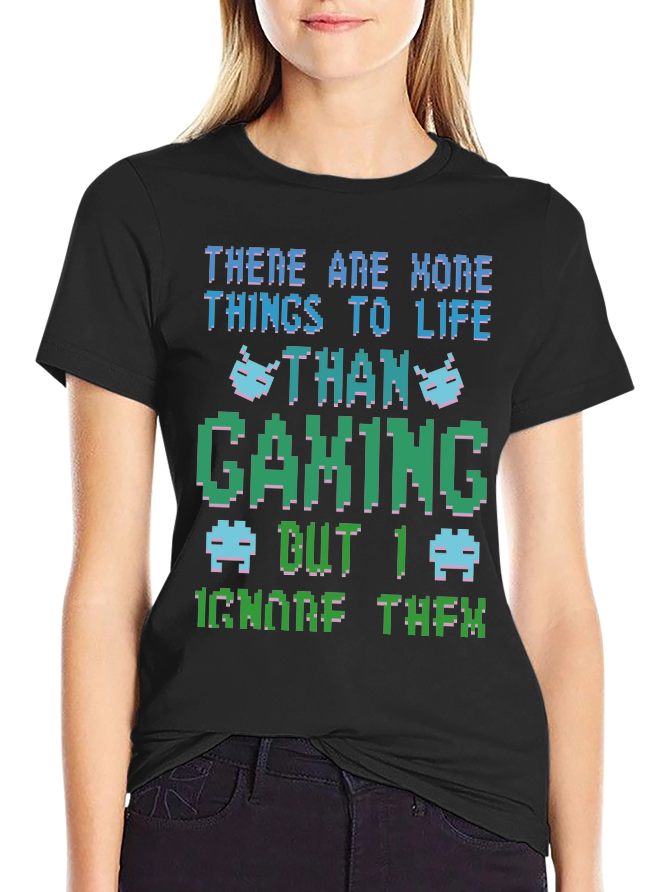 Gamer T-Shirt: More to Life Than Gaming!