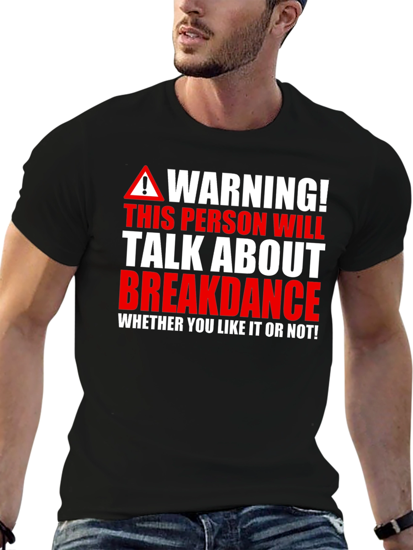 Warning Breakdance T-Shirt - Talk About It!
