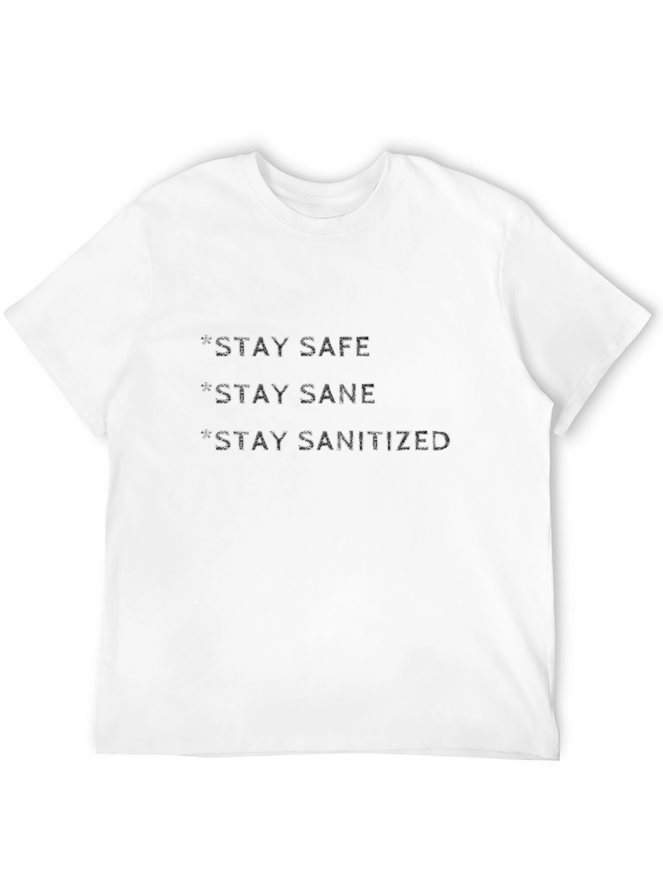 Stay Safe Sane Sanitized Black T-Shirt