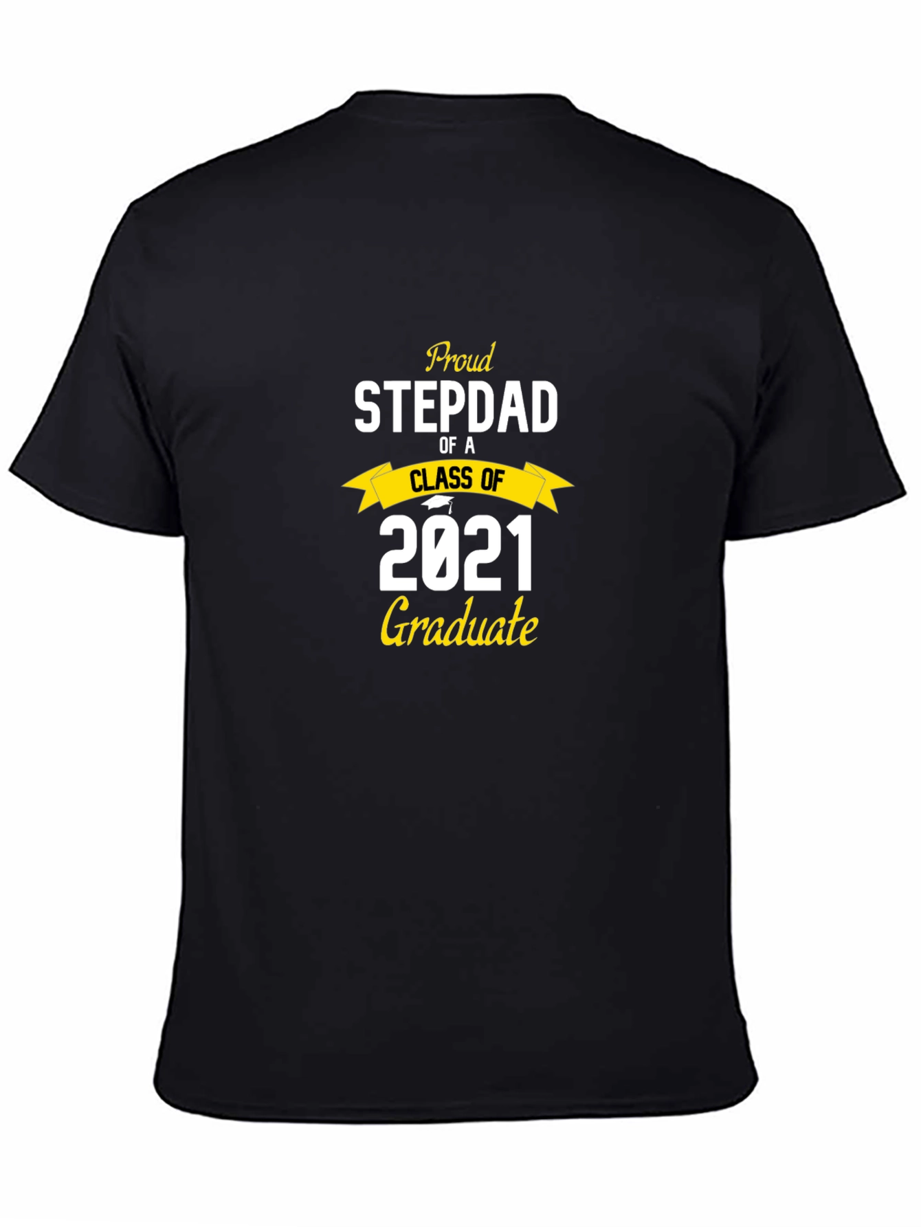 Proud Stepdad Class of 2021 Graduate T-Shirt