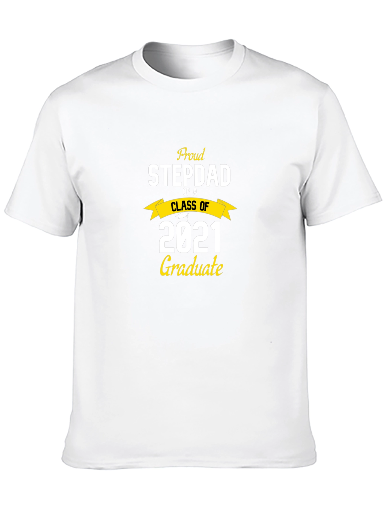 Proud Stepdad Class of 2021 Graduate T-Shirt
