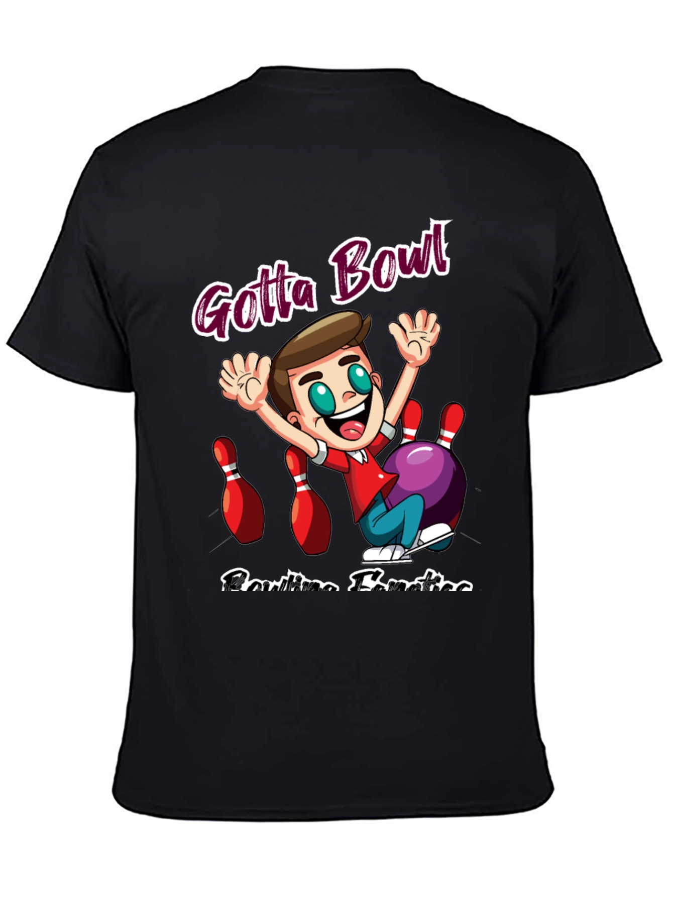 Gotta Bowl Bowling Fanatics T-Shirt
