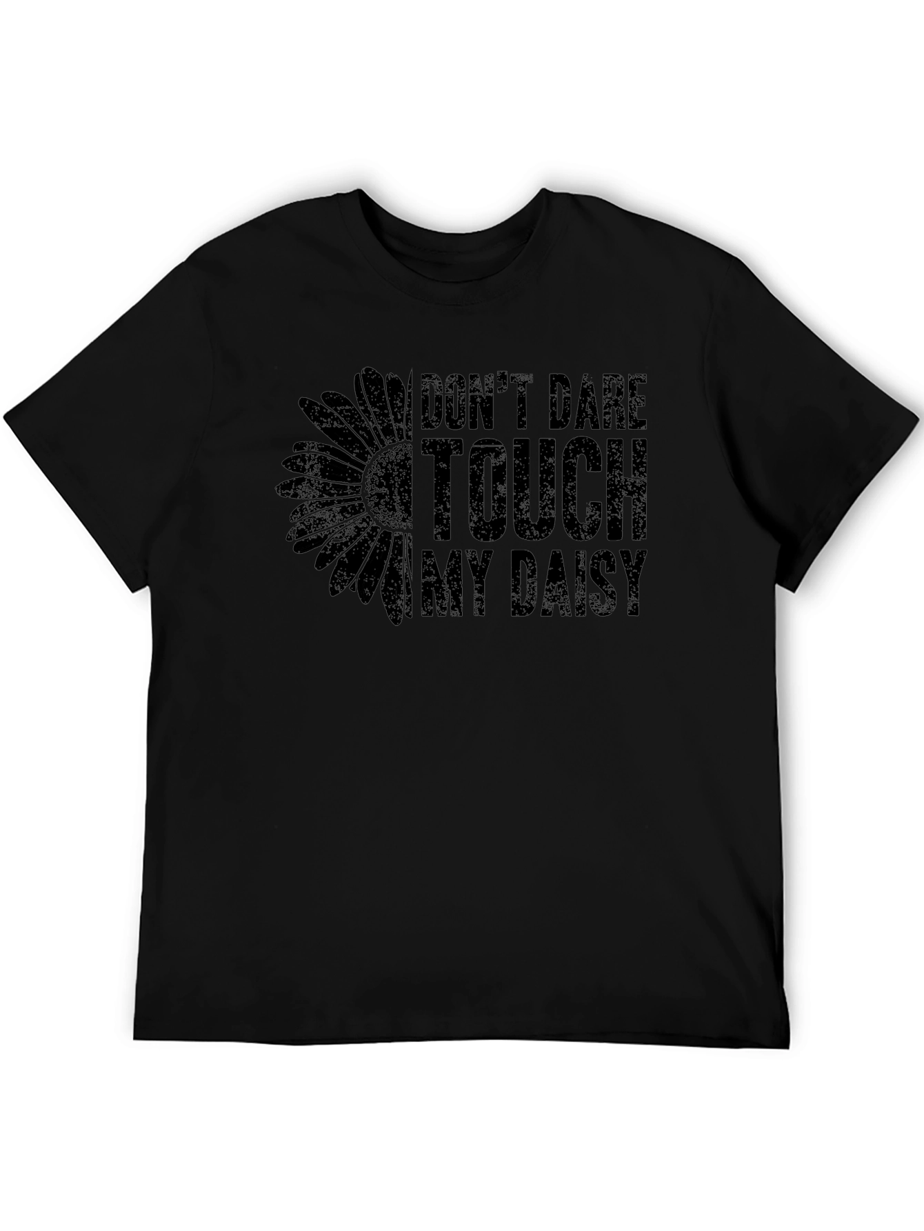 Dont Dare Touch My Daisy Graphic Tee
