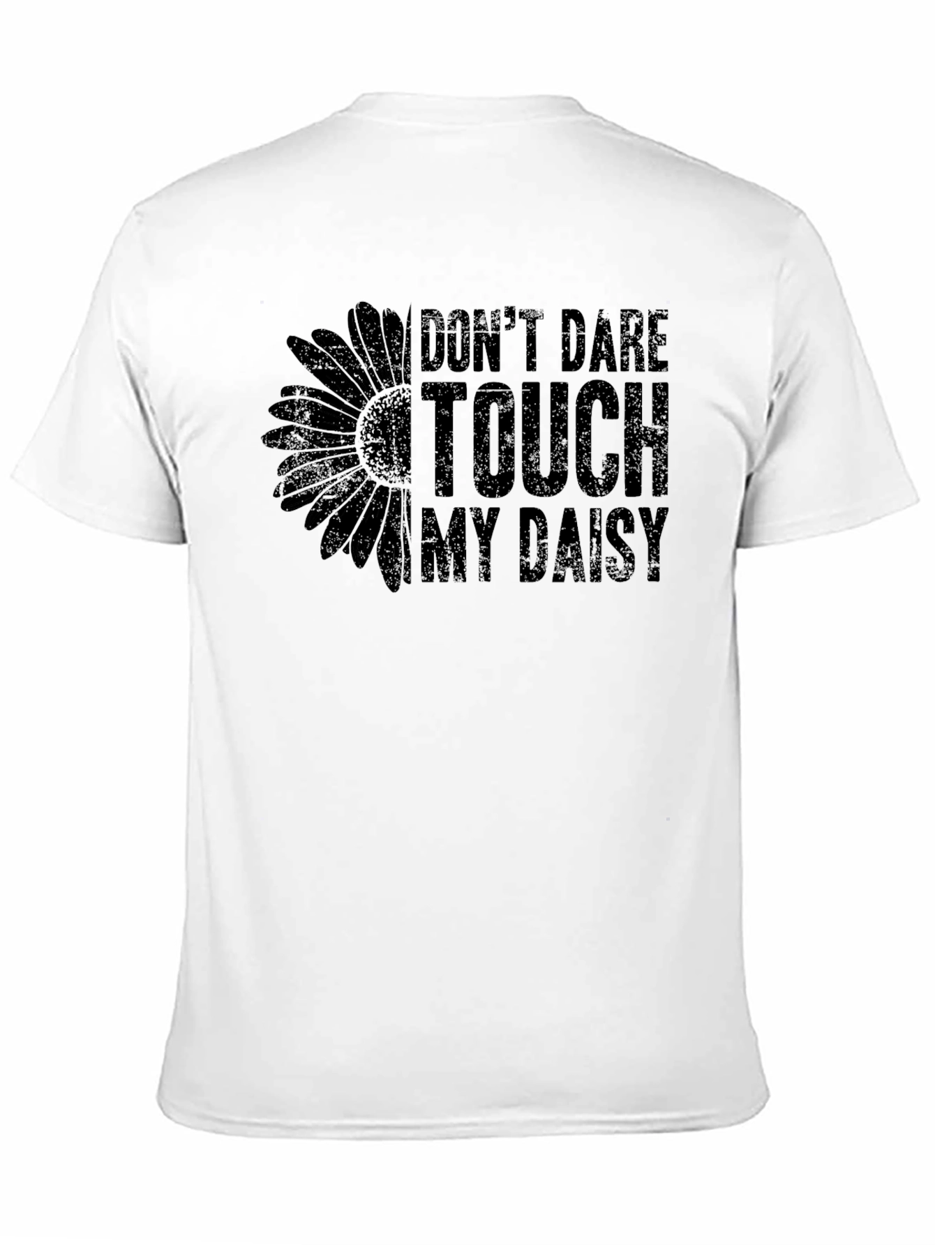 Dont Dare Touch My Daisy Graphic Tee