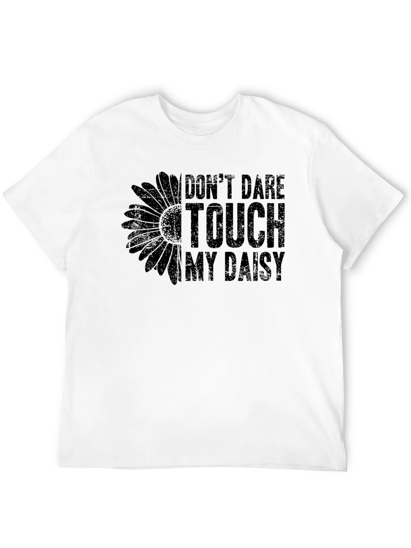 Dont Dare Touch My Daisy Graphic Tee