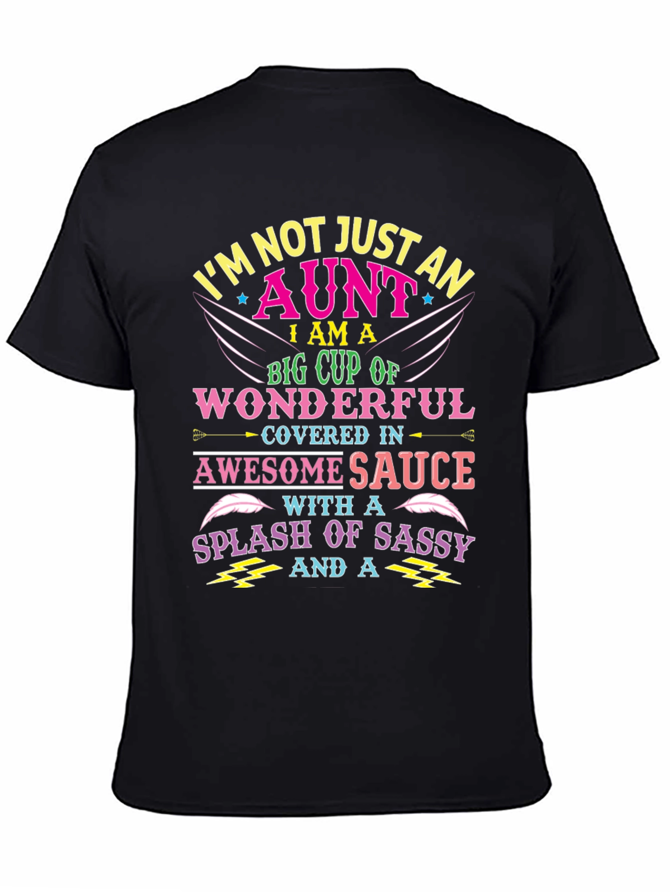 Im Not Just An Aunt T-Shirt