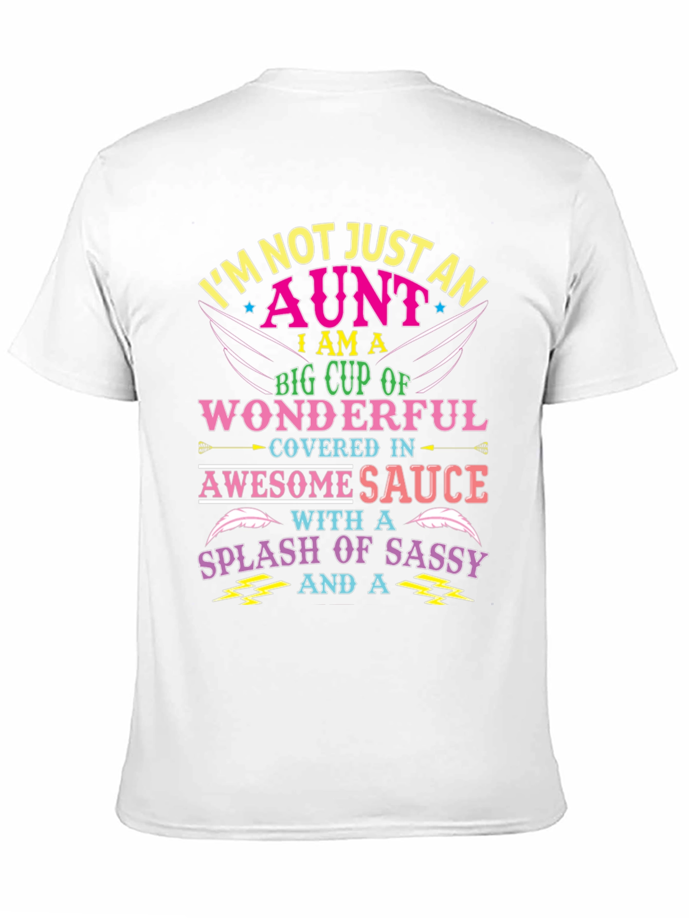 Im Not Just An Aunt T-Shirt
