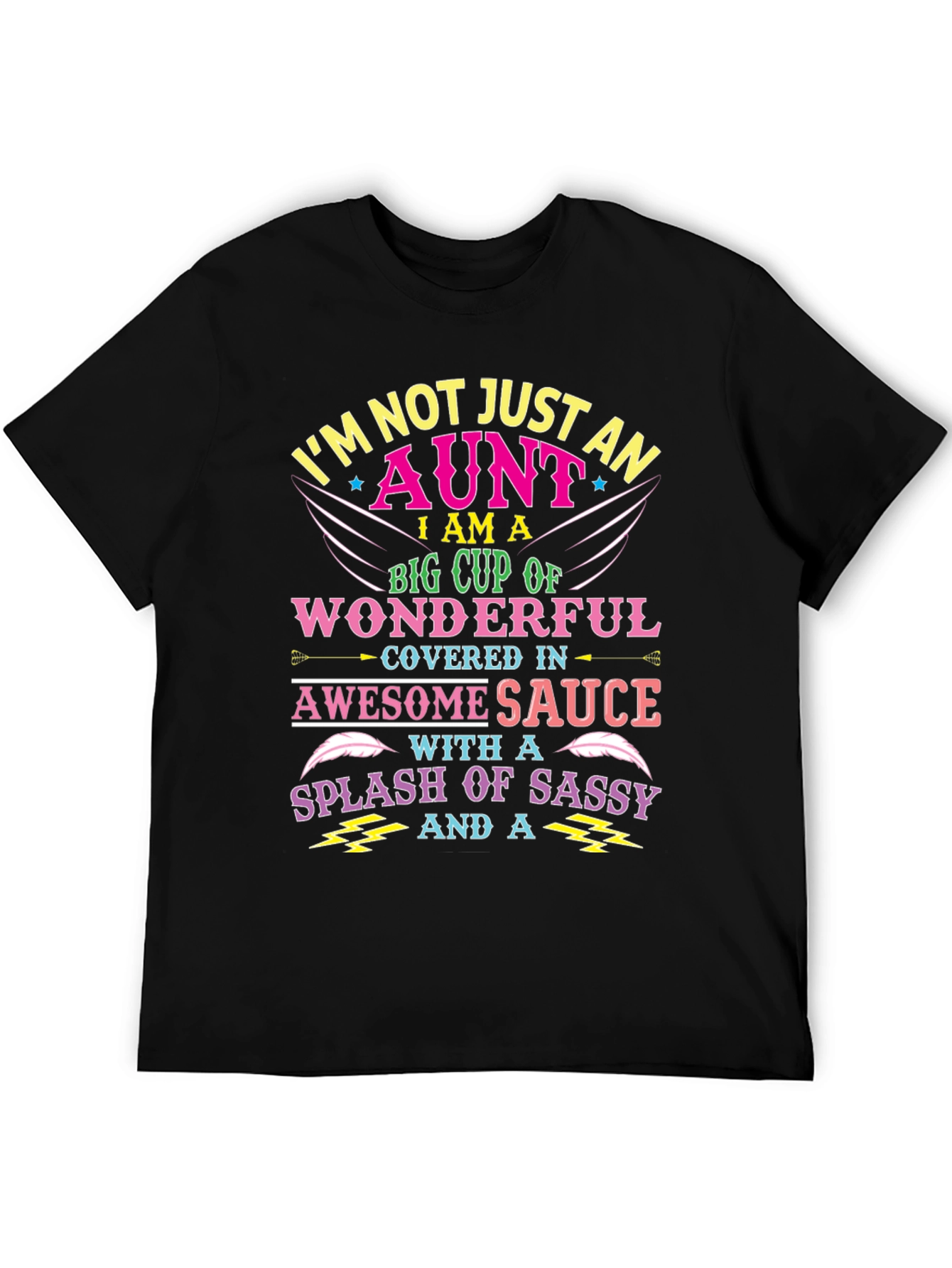 Im Not Just An Aunt T-Shirt