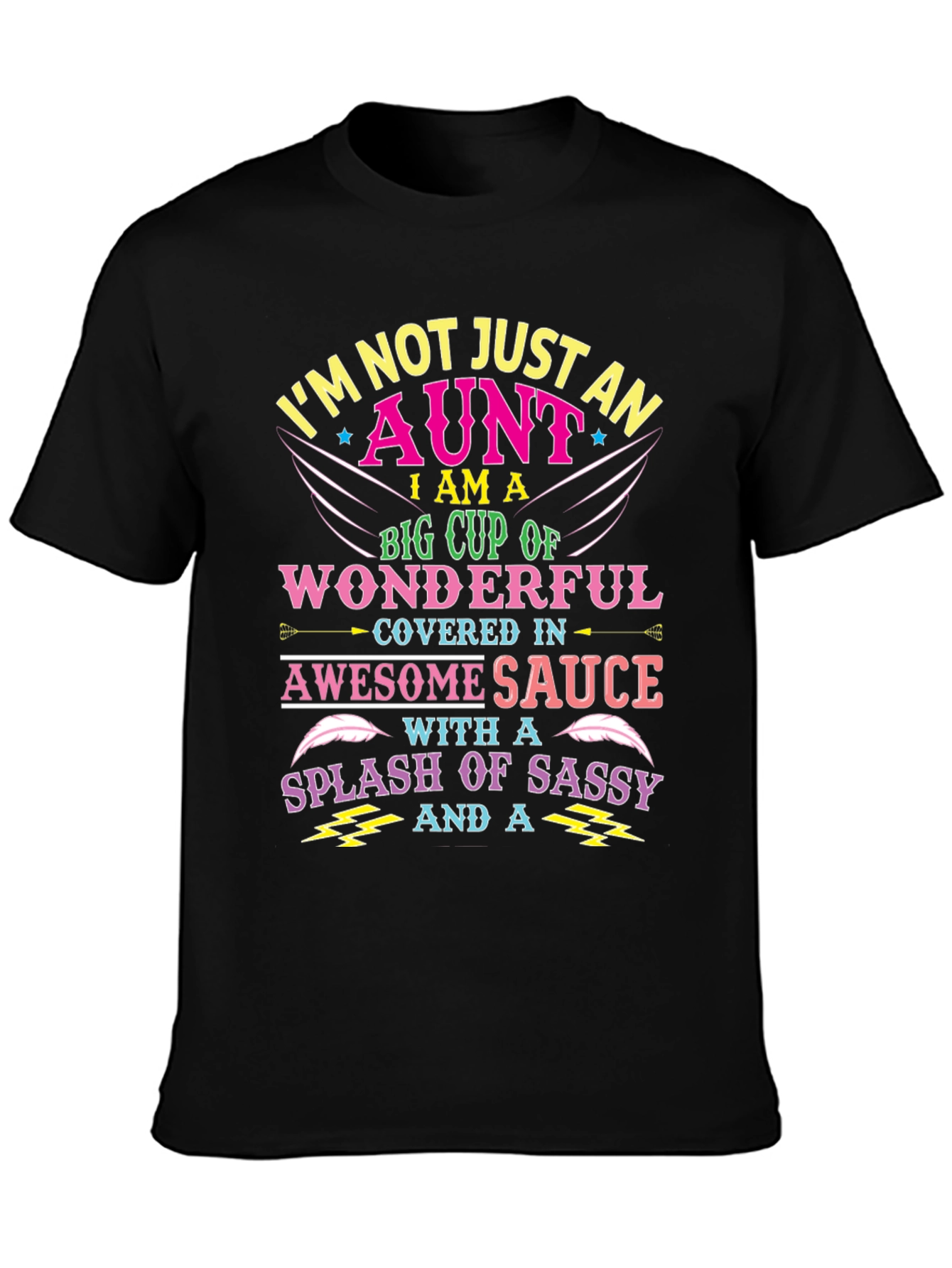 Im Not Just An Aunt T-Shirt