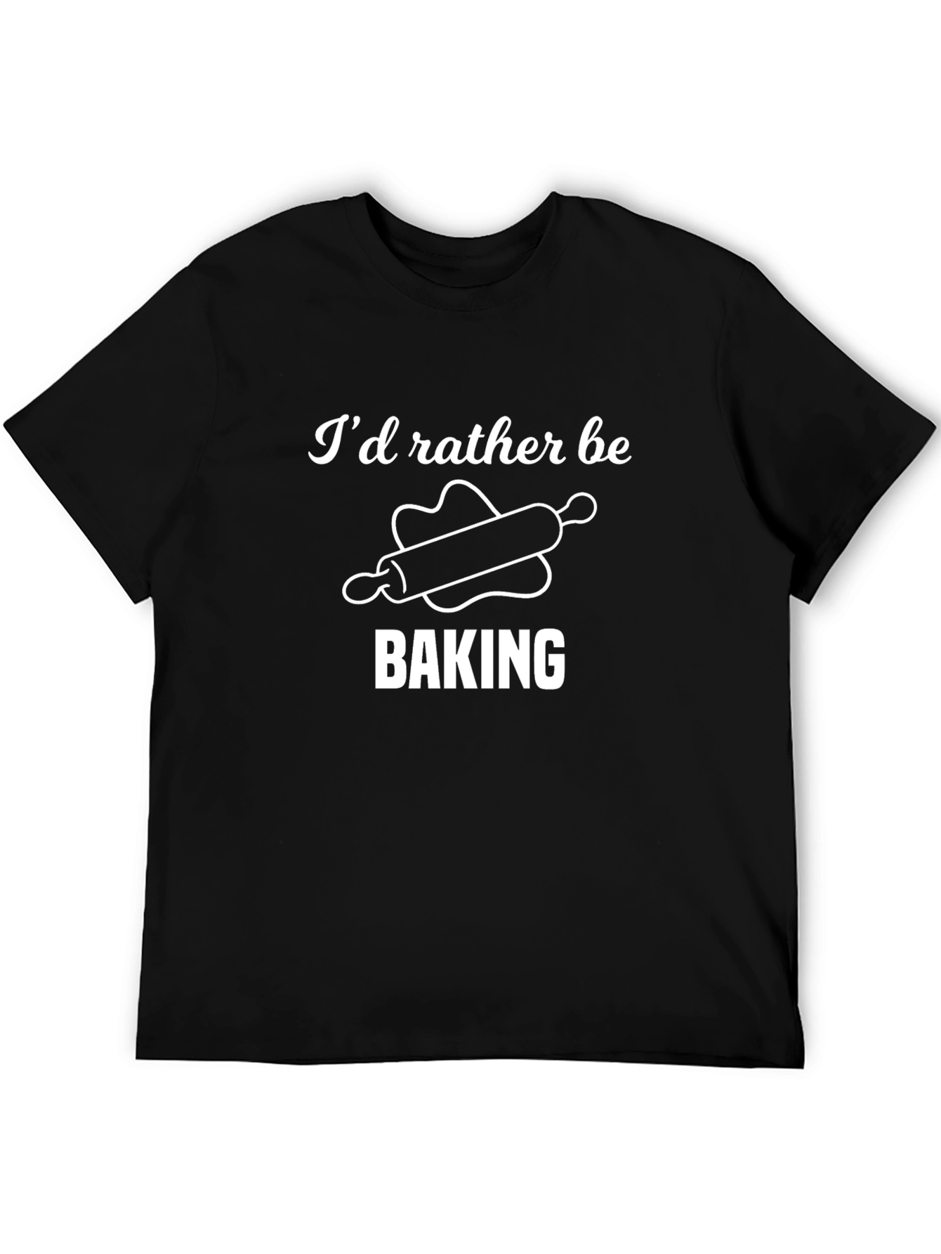 Baking Lovers T-Shirt: Id Rather Be Baking