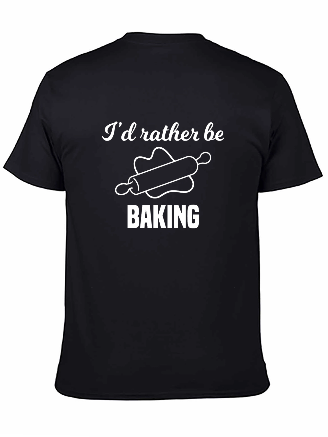 Baking Lovers T-Shirt: Id Rather Be Baking