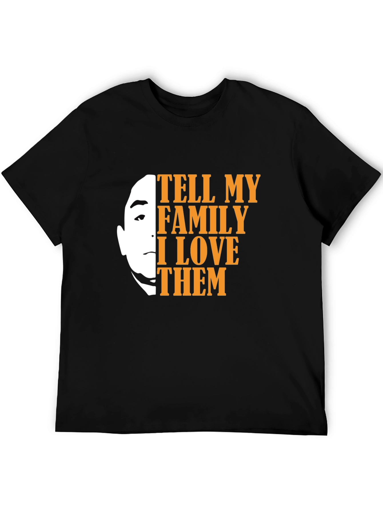 Tell My Family I Love Them Black Graphic Tee