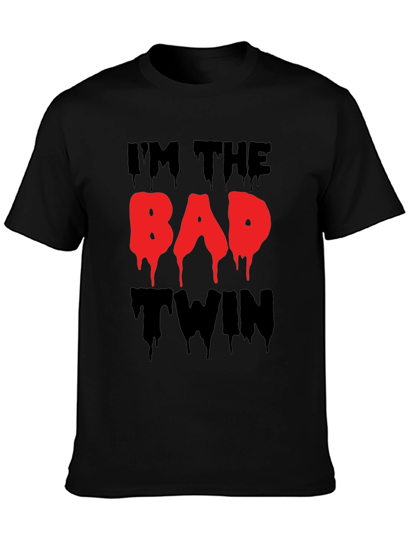 Im The Bad Twin Funny Graphic T-Shirt