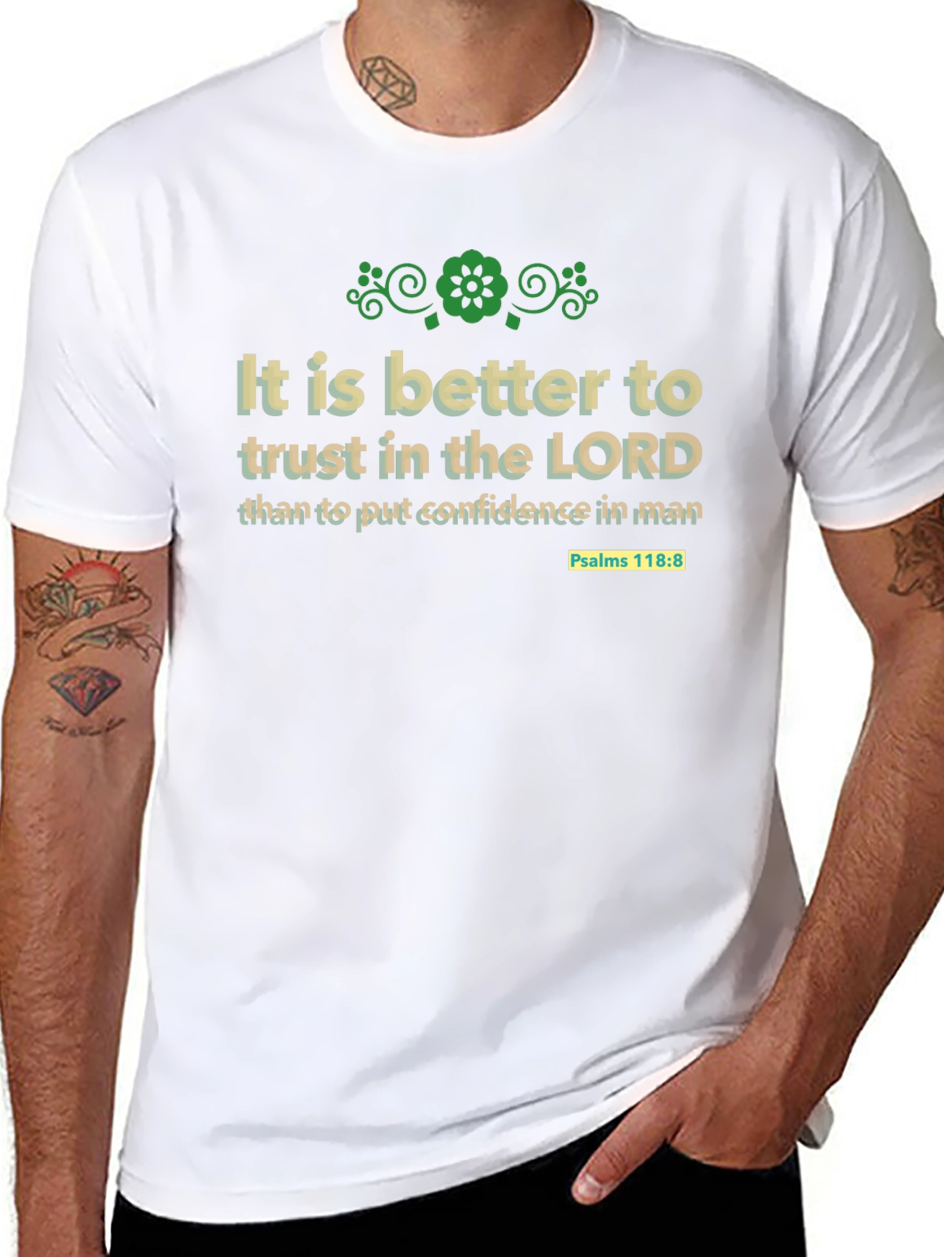 Trust in the Lord T-Shirt - Psalms 118:8
