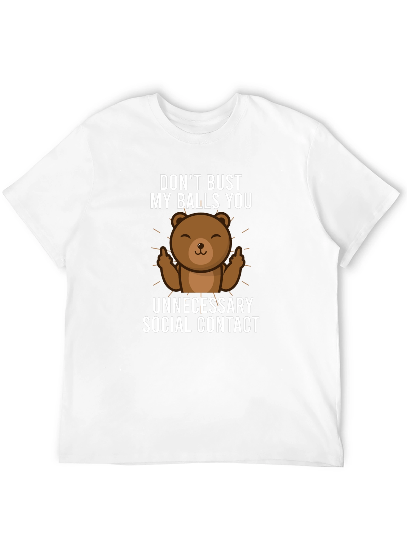 Dont Bust My Balls Bear Graphic T-Shirt