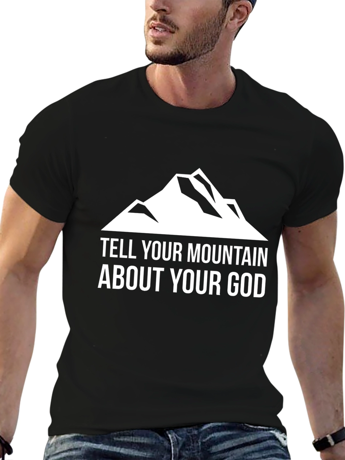 Tell Your Mountain About Your God T-Shirt