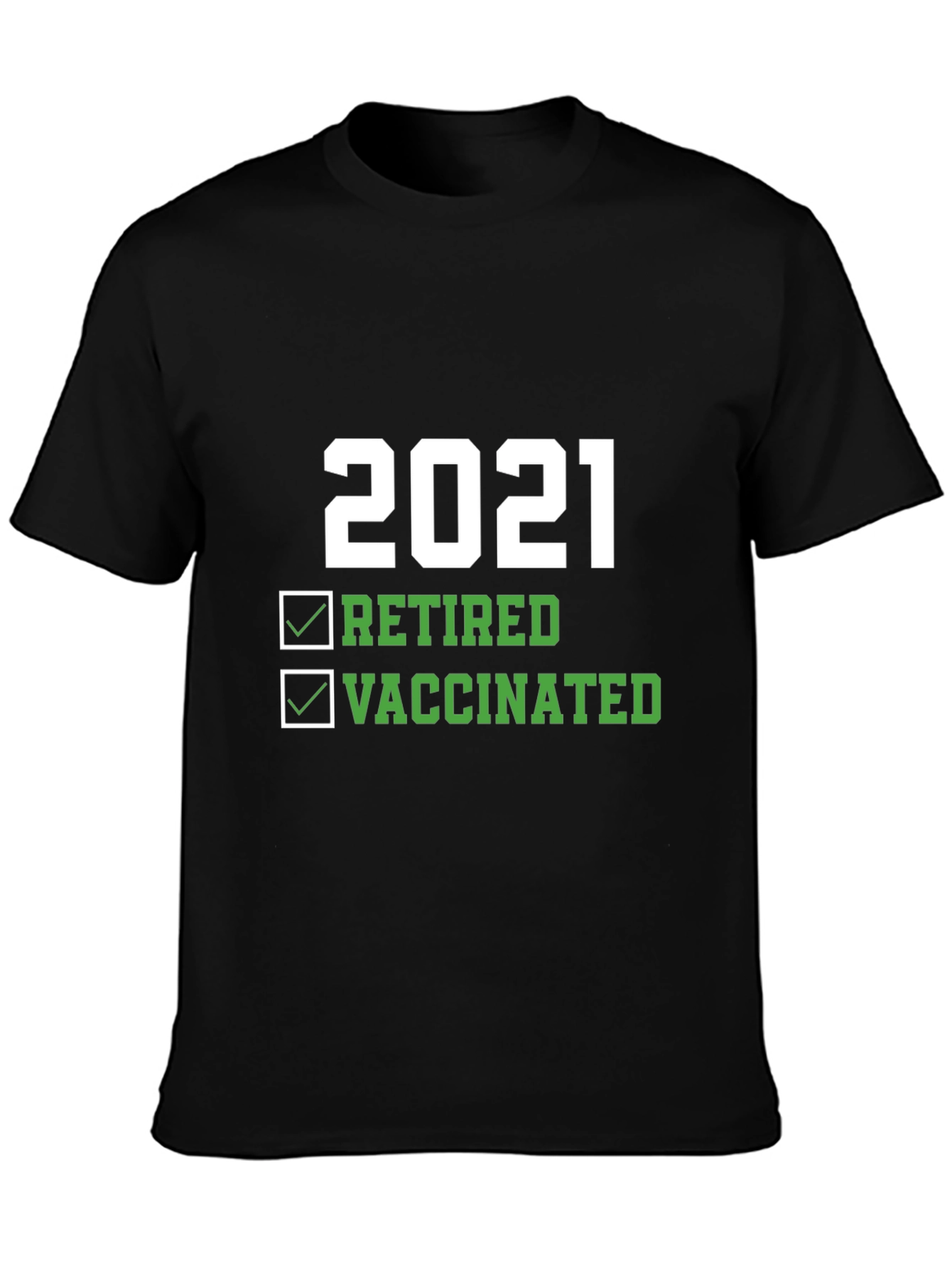 2021 Retired and Vaccinated Graphic T-Shirt